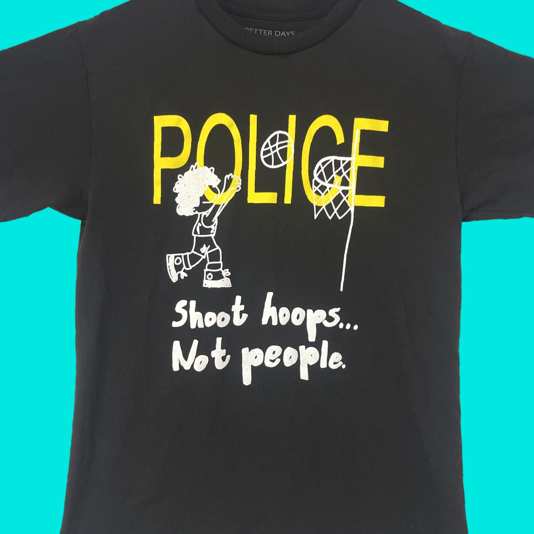 Vintage Better Days Mens Shirt Medium Streetwear Police Shoot Hoops Not People Tee Size US M / EU 48-50 / 2 - 1 Thumbnail