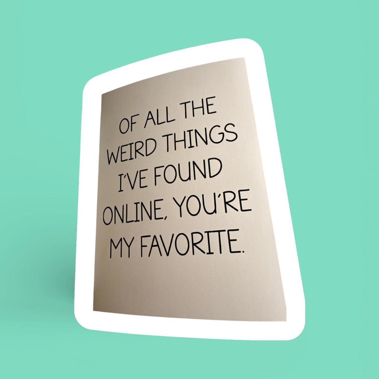 Other Of All the Weird Things I’ve Found Online – Valentine’s Card Size ONE SIZE - 1 Thumbnail