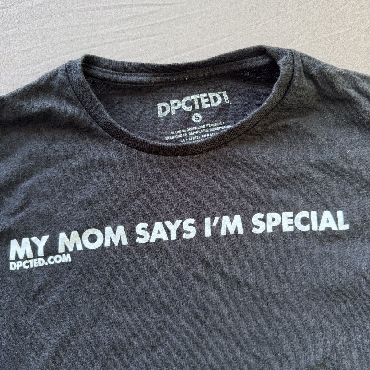 Other DPCTED “My Mom Says I'm Special” Slogan Tee Size US S / EU 44-46 / 1 - 3 Thumbnail