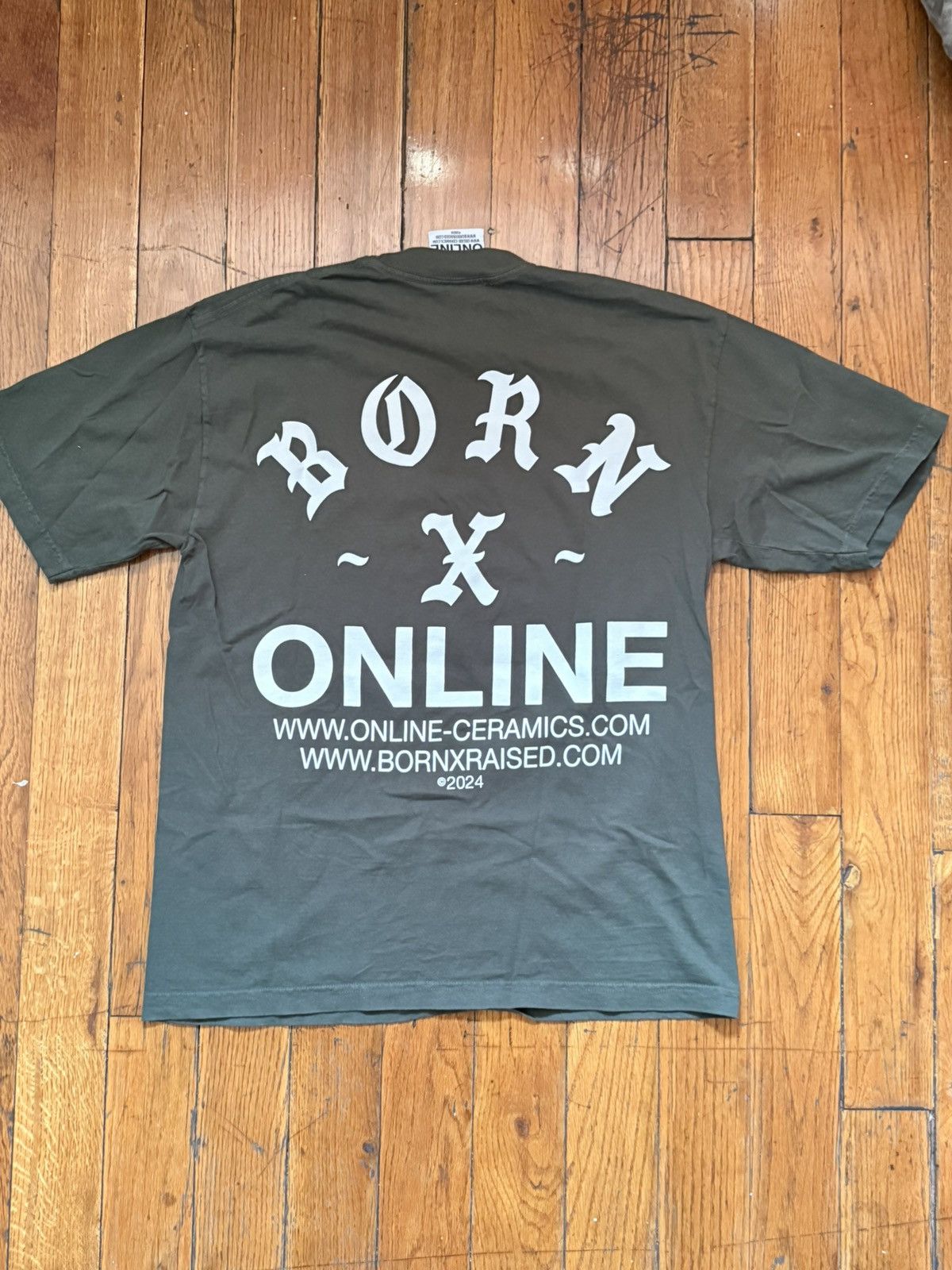 Born X Raised × Online Ceramics Born x Raised Online Ceramics Born Online Tee Size US M / EU 48-50 / 2 - 5 Thumbnail
