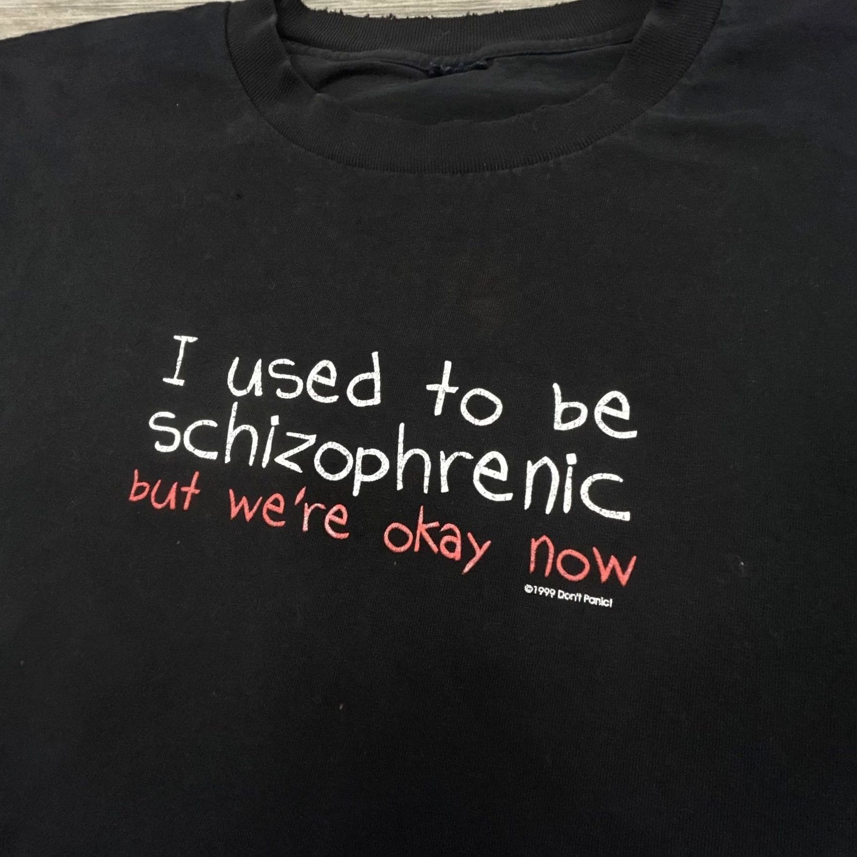 Vintage VINTAGE Don't Panic Shirt Mens XL Black I used to be schizophrenic but we're okay now 1999 Graphic Print Size US XL / EU 56 / 4 - 4 Thumbnail