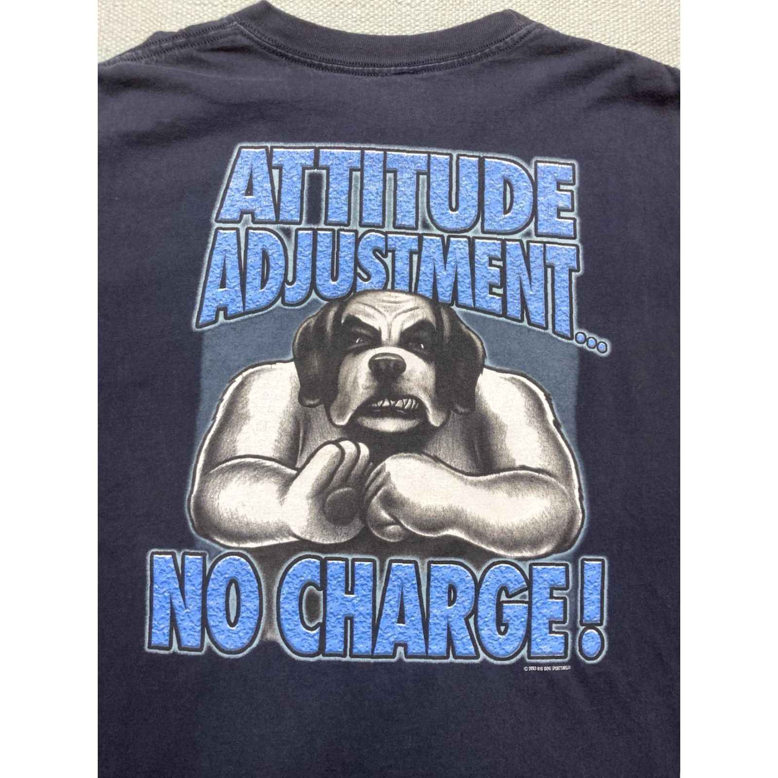 Big Dogs VINTAGE Big Dogs T-Shirt Mens XXL Blue Graphic Attitude Adjustment Funny Y2K Size US XXL / EU 58 / 5 - 2 Thumbnail