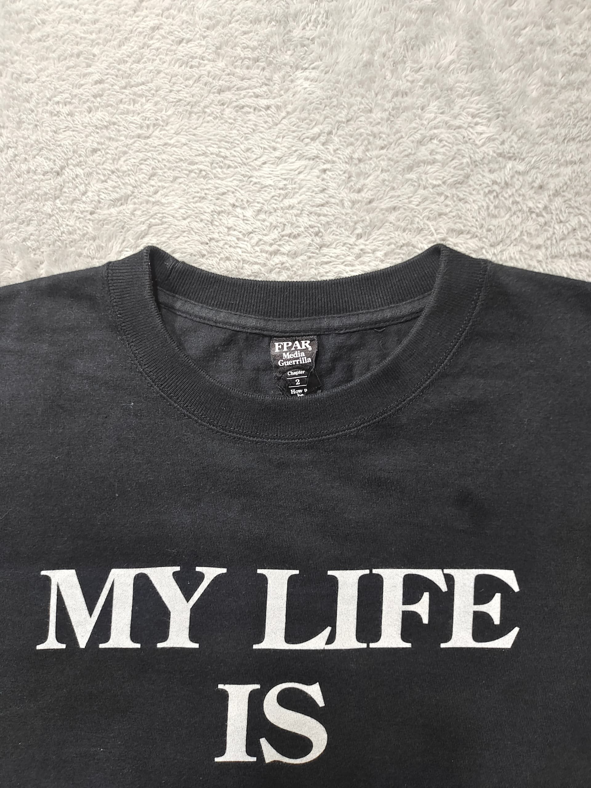 FPAR × Japanese Brand × Nigo FPAR My Life Is My Life Black T shirt Size US M / EU 48-50 / 2 - 3 Thumbnail