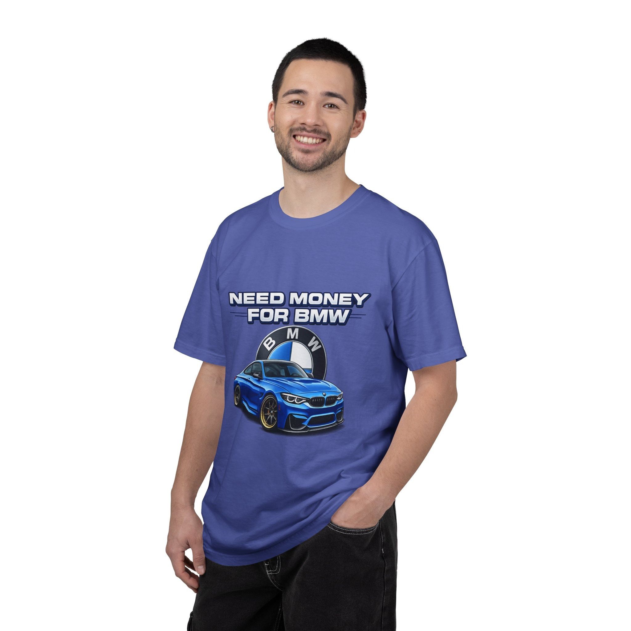 Other Need Money for BMW T-Shirt Unisex Size M / US 6-8 / IT 42-44 - 7 Thumbnail
