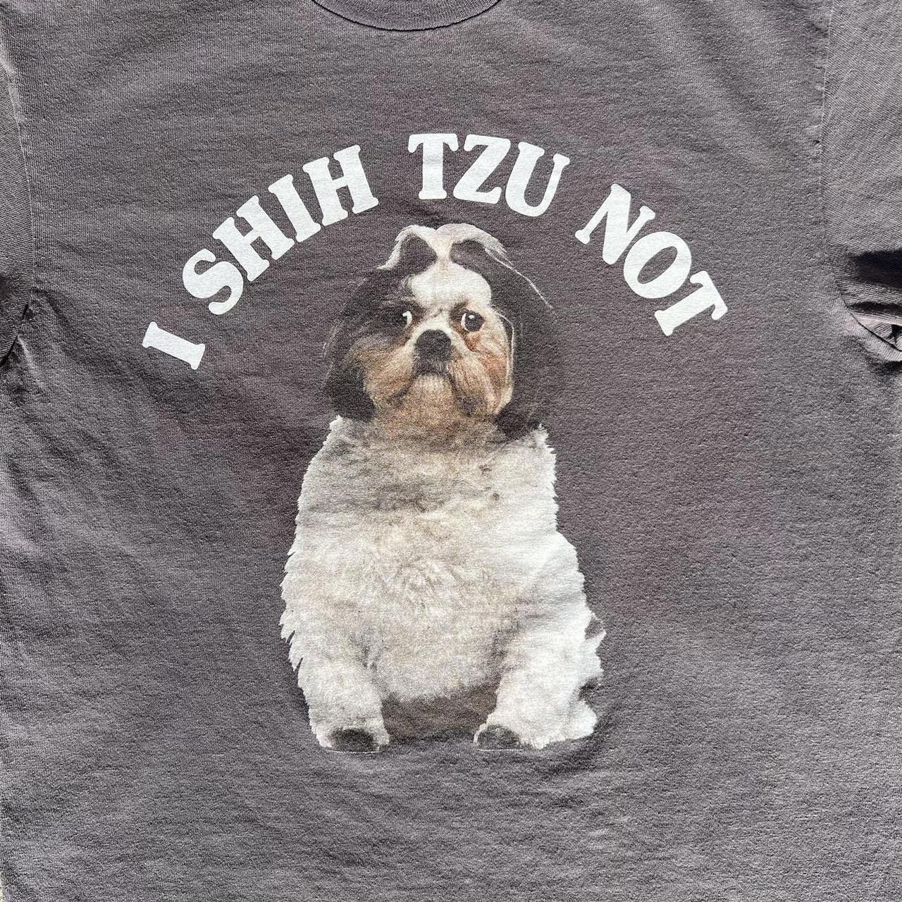 Other I Shih Tzu Not Grey T-Shirt Size US S / EU 44-46 / 1 - 3 Thumbnail