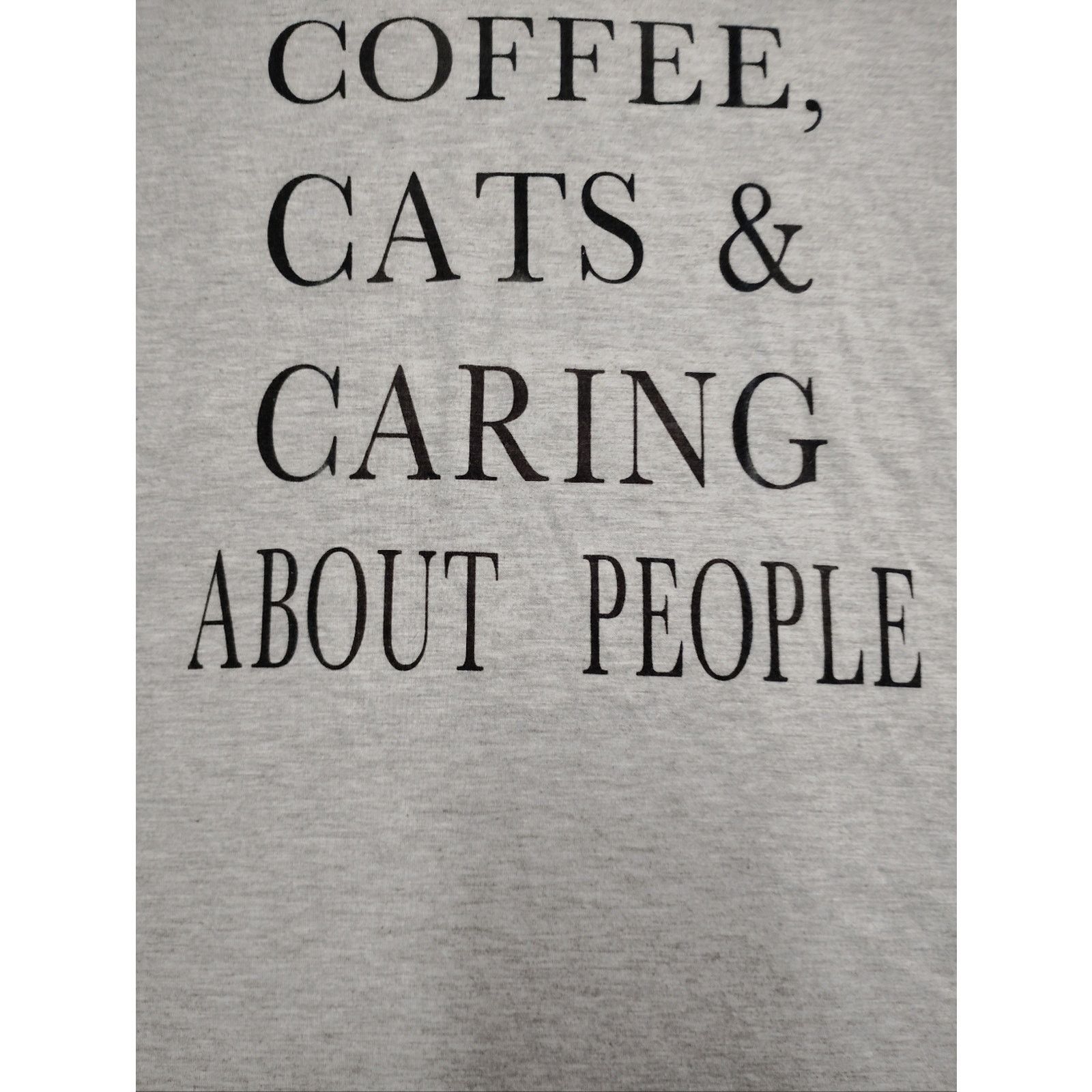 Shein Gray 'Coffee, Cats & Caring About People' Graphic Tee Size M / US 6-8 / IT 42-44 - 2 Thumbnail