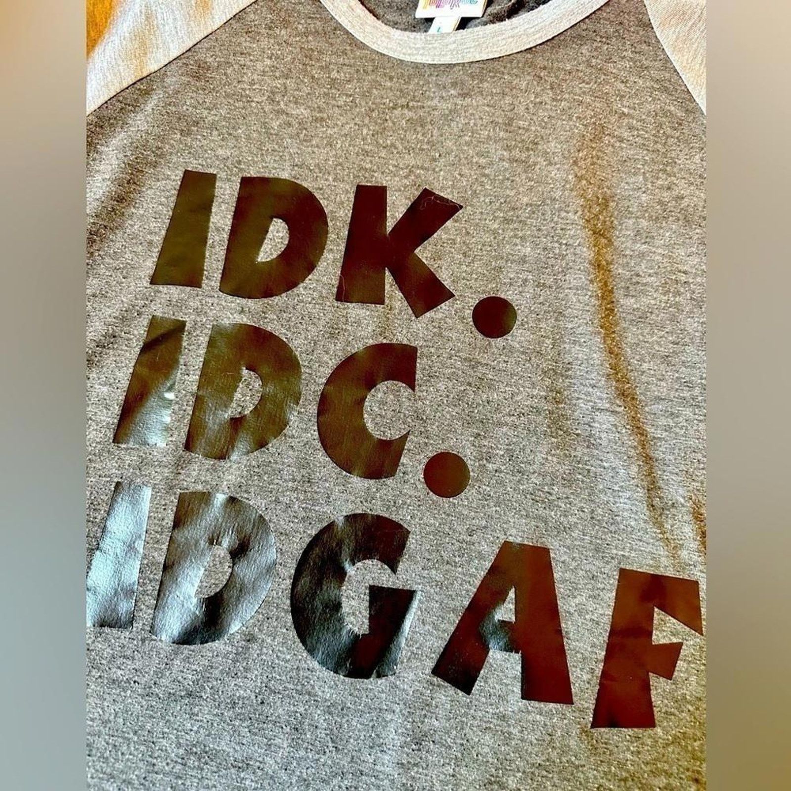 Designer LulaRoe Graphic Tee - IDK IDC IDGAF Casual Top Size L / US 10 / IT 46 - 1 Thumbnail