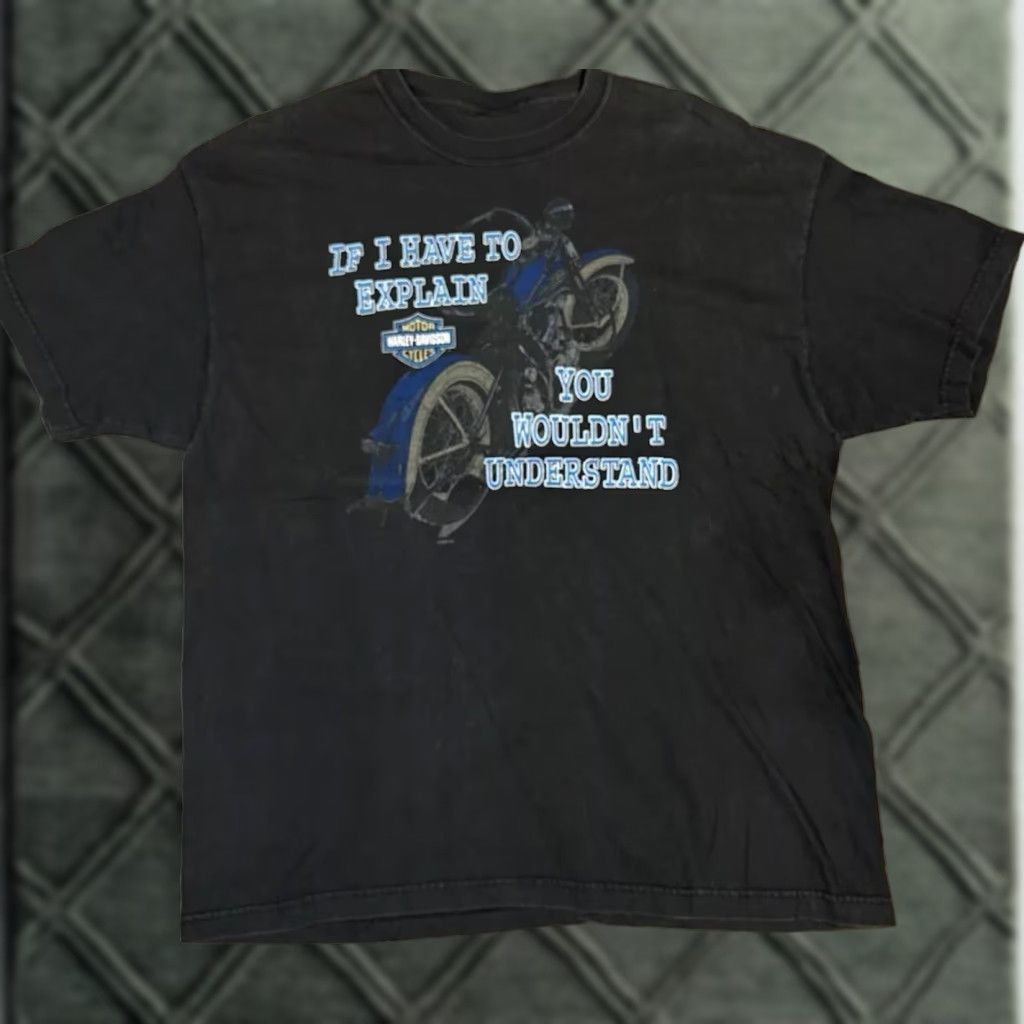 Harley Davidson VINTAGE Harley-Davidson Tee XL T-Shirt Black Mens 2003 If I Have To Explain You Wouldn’t Understand Shirt XL Men Artwork 2003 Vintage Size US XL / EU 56 / 4 - 1 Thumbnail