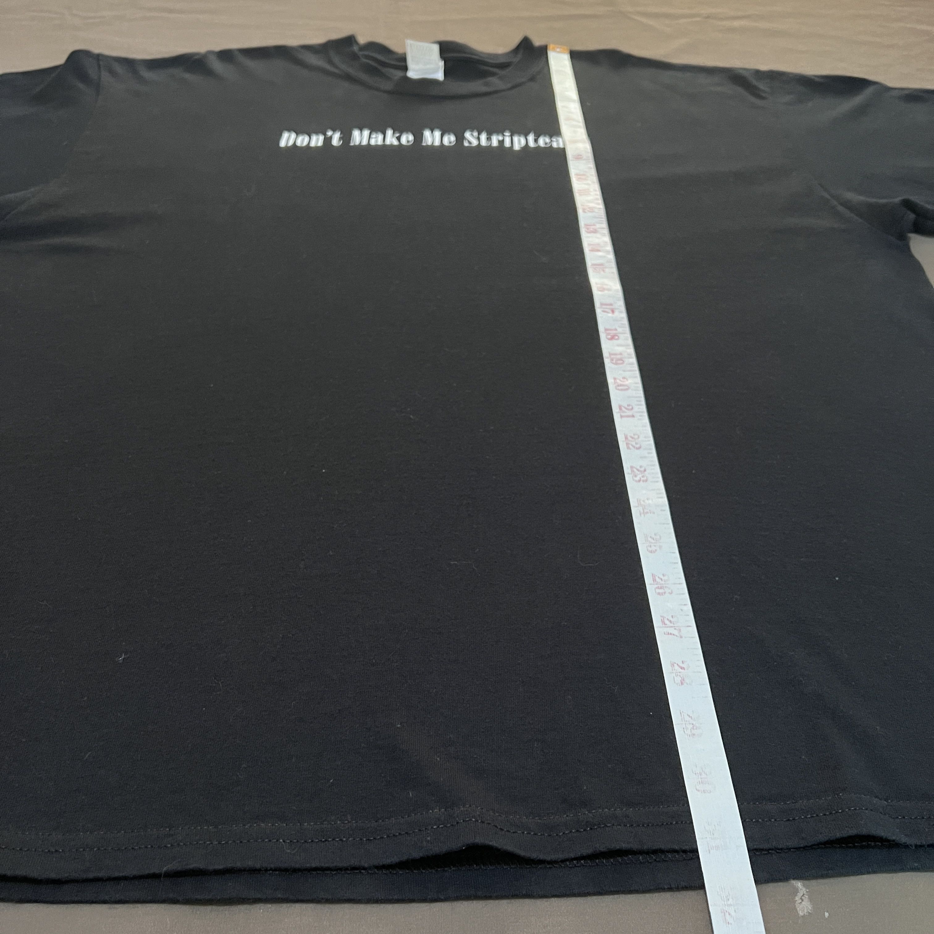 Vintage Vintage Y2K Don't make me striptease Tee 2XL Oversized Size US XXL / EU 58 / 5 - 6 Thumbnail