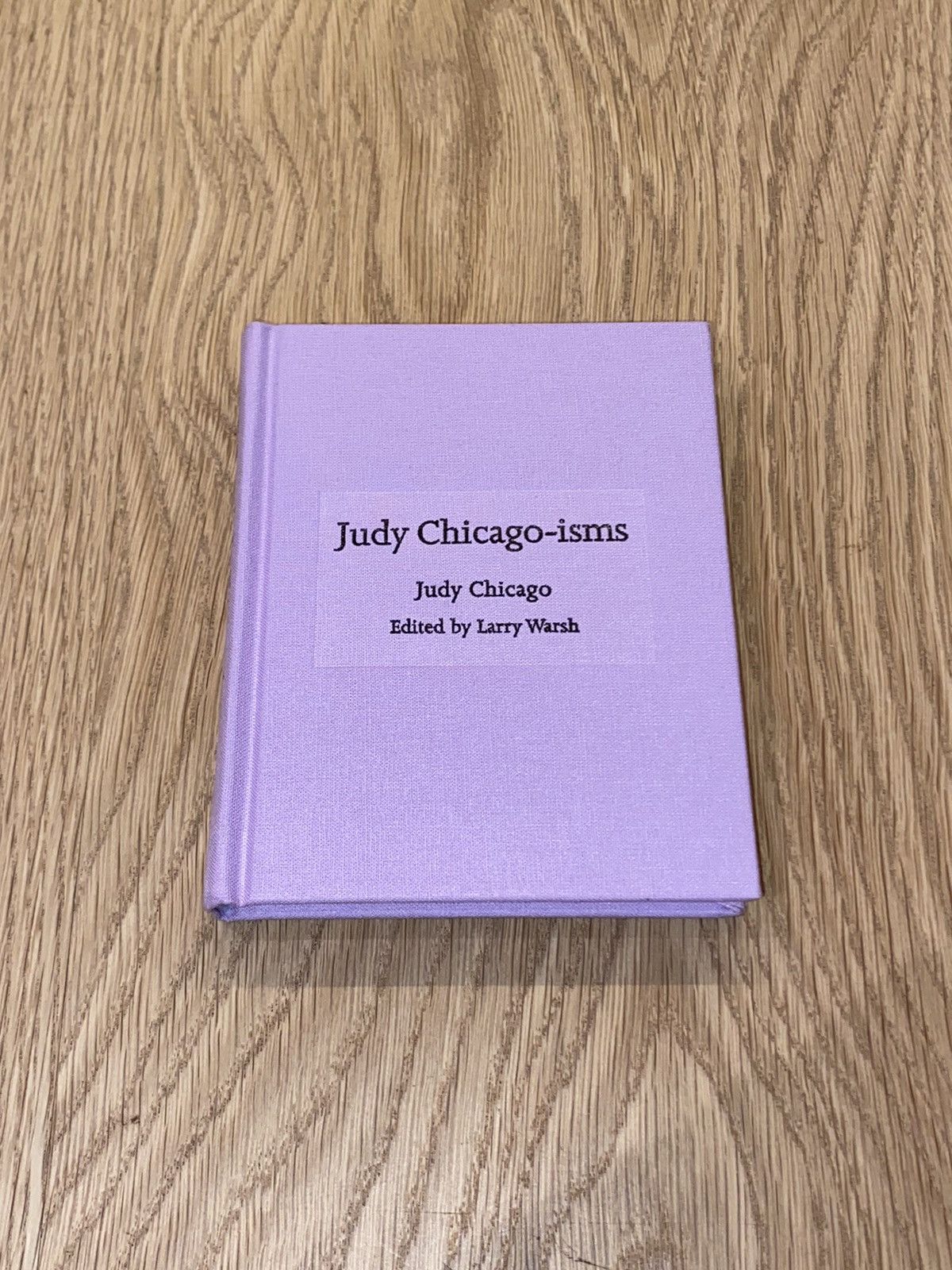 Other Judy Chicago-isms (Judy Chicago) Edited by Larry Warsh Size ONE SIZE - 1 Thumbnail