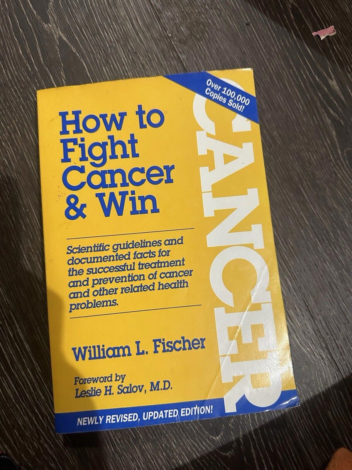 Designer How to fight cancer & win - by: William L. Fischer Size ONE SIZE - 2 Thumbnail