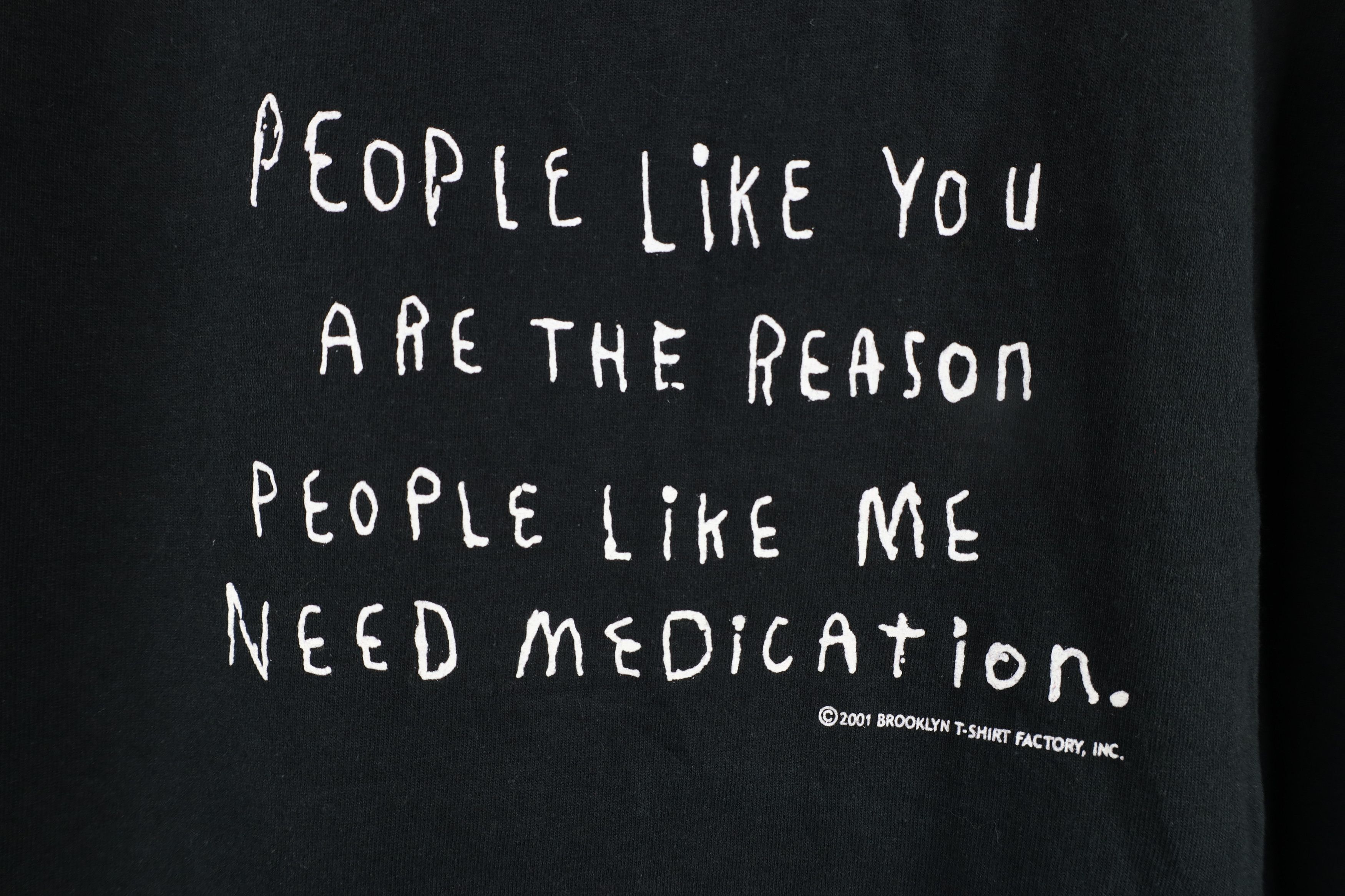 Vintage Vintage Y2K 2001 the Reason People Need Medication T-Shirt Size US S / EU 44-46 / 1 - 4 Thumbnail