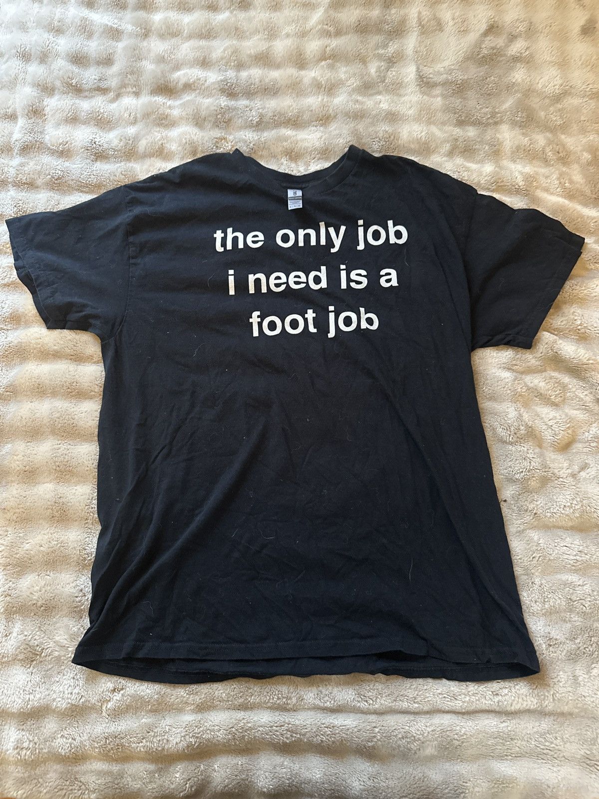 Gildan The only job I need is a foot job Size US XL / EU 56 / 4 - 1 Thumbnail