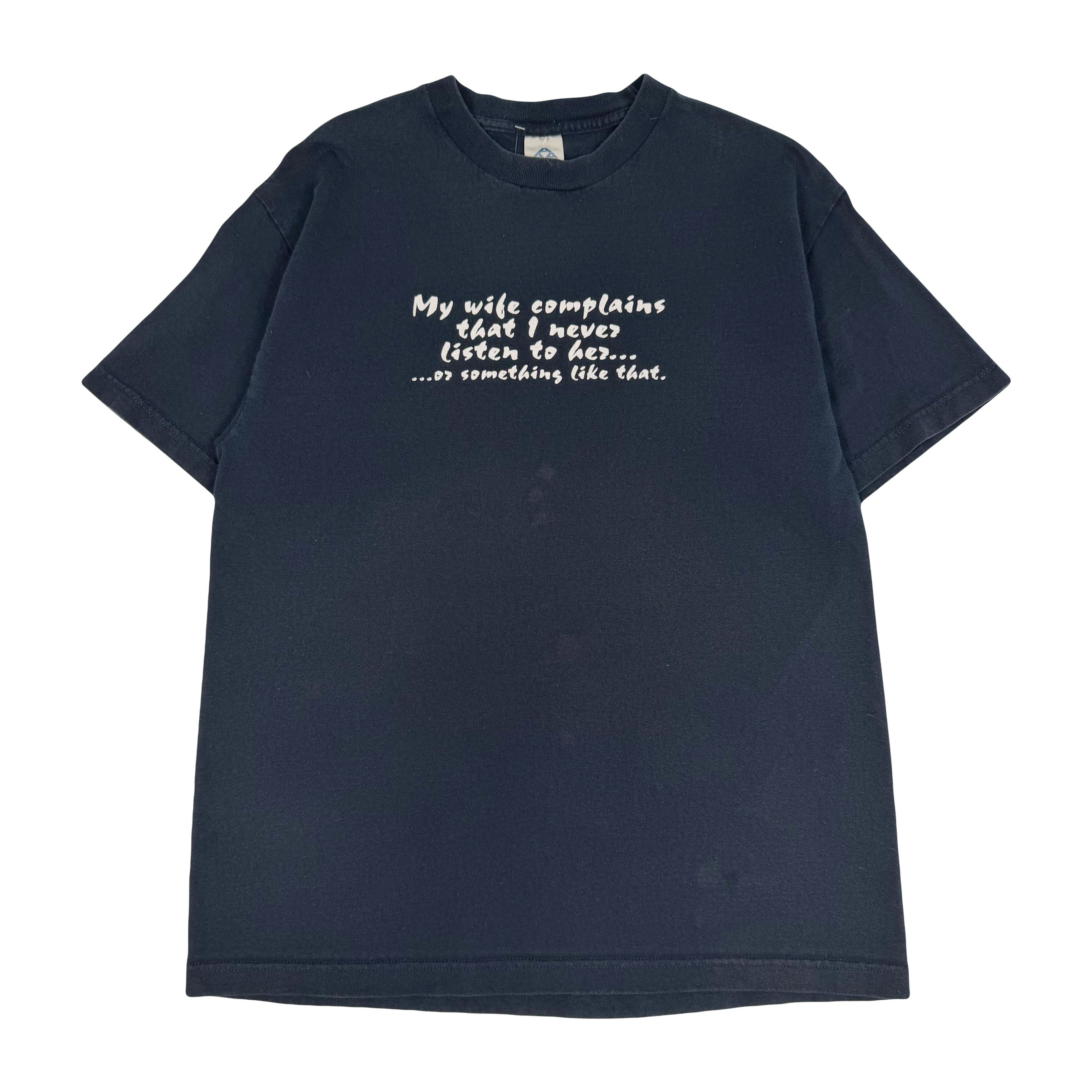 AAA My Wife Complains Parody Humour Tee L Size US L / EU 52-54 / 3 - 1 Thumbnail