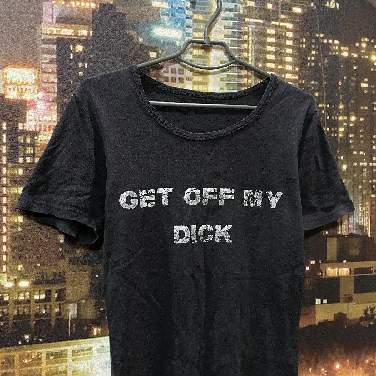 Band Tees VINTAGE Y2K BLACK TEE GET OFF MY DICK PENIS FUNNY PORNO Size US M / EU 48-50 / 2 - 2 Thumbnail