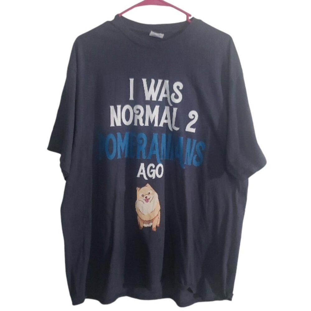 Designer CT1900 Port & Co " I was normal 2 pomeranians ago" T-shirt Size XXL / US 16-18 / IT 52-54 - 1 Thumbnail