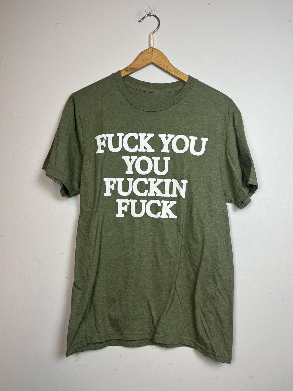 Fuck You You Fuckin Fuck T Shirt | Grailed
