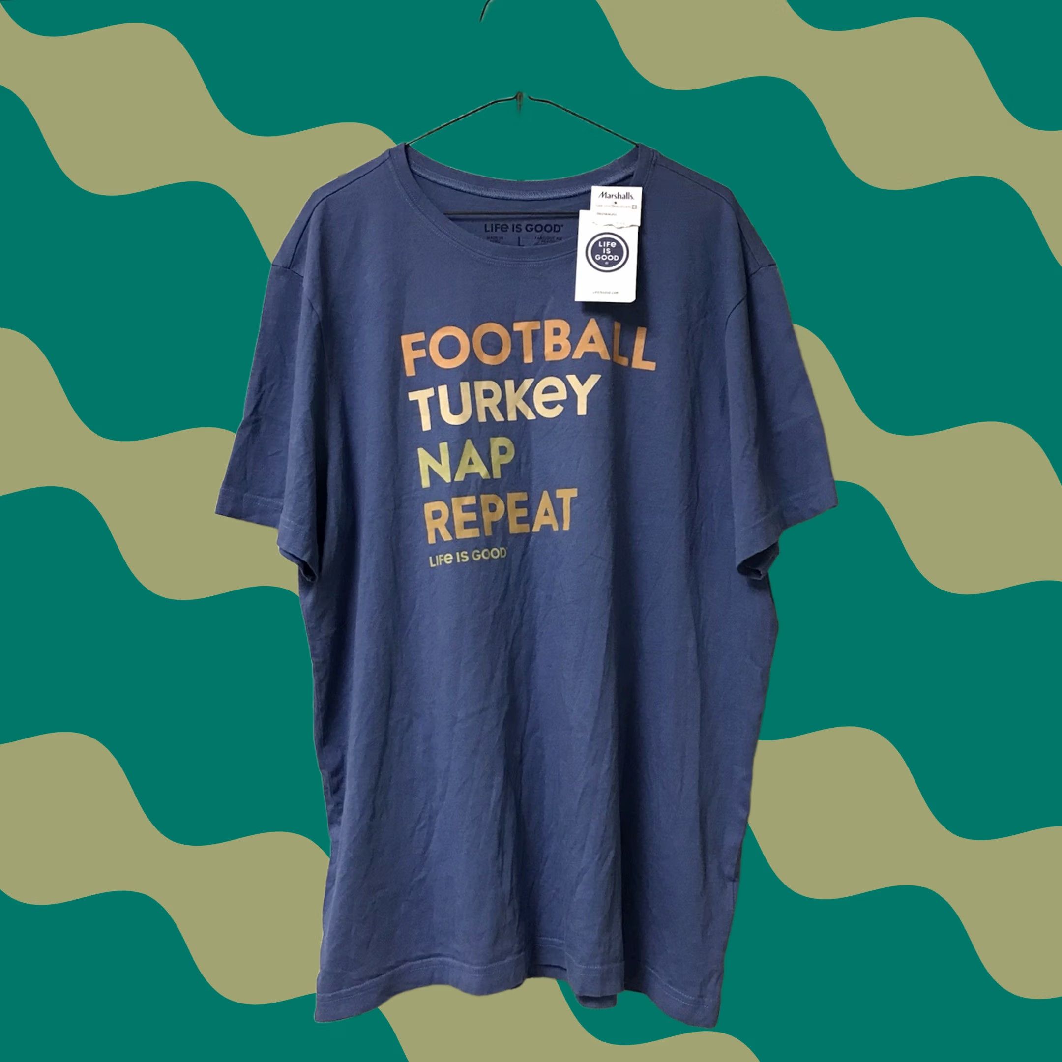 Life is Good VINTAGE Life is Good Shirt L Blue Men Women Football Turkey Nap Repeat Graphic Size L / US 10 / IT 46 - 1 Thumbnail