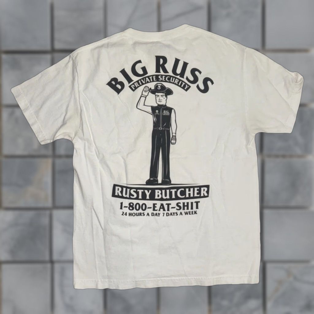 Rusty Rusty Butcher T-Shirt White Large 20x28 Motorcycle Mens Big Russ Private Security 1-800-EAT-SH*T Size US L / EU 52-54 / 3 - 1 Thumbnail