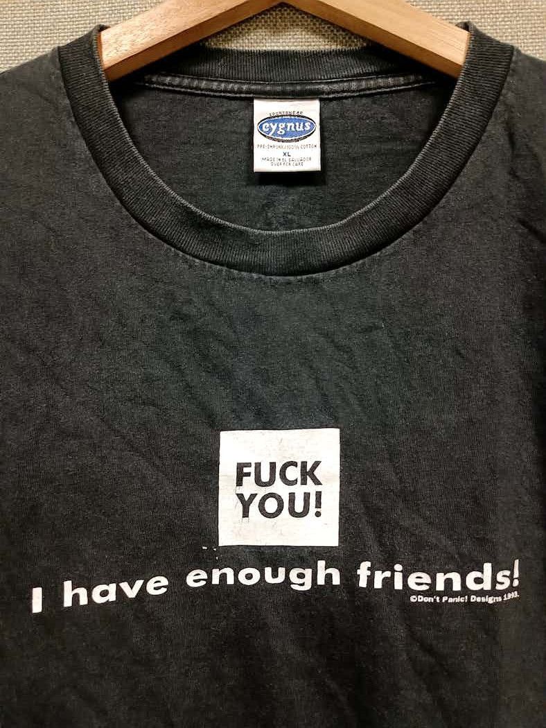 Fuck Art, Make Tees vintage 90s don't panic fuck you' i have enough friend'tee Size US XL / EU 56 / 4 - 3 Thumbnail