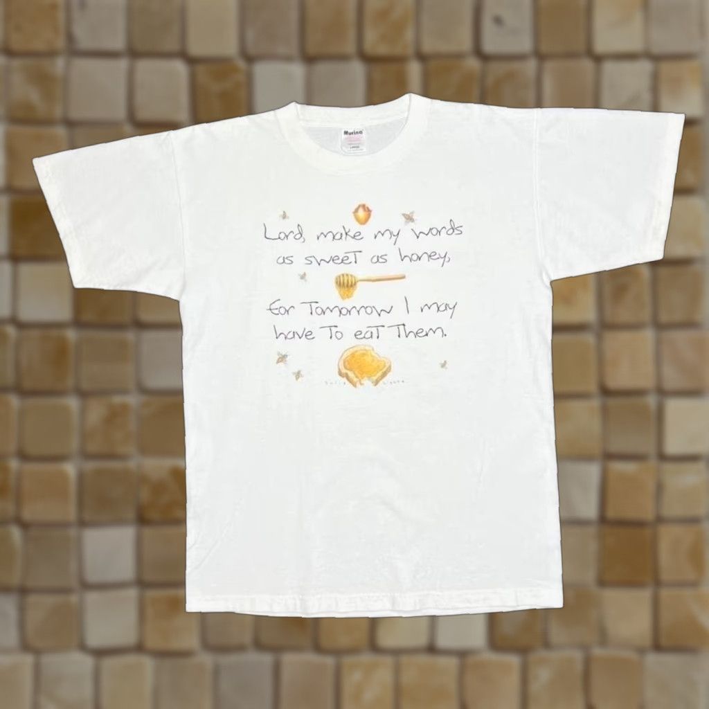 Vintage Vintage Murina “Lord, Make My Words As Sweet As Honey” Novelty Graphic T-Shirt L White Mens Size US L / EU 52-54 / 3 - 1 Thumbnail