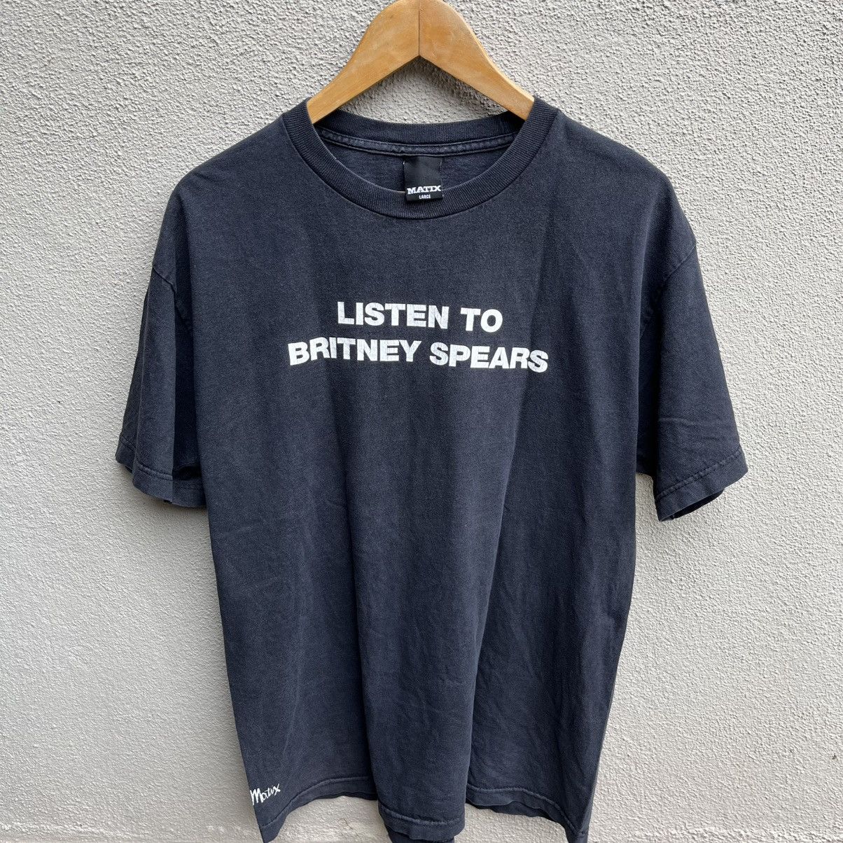 Matix Listen to Britney Spears tee Size US L / EU 52-54 / 3 - 2 Thumbnail