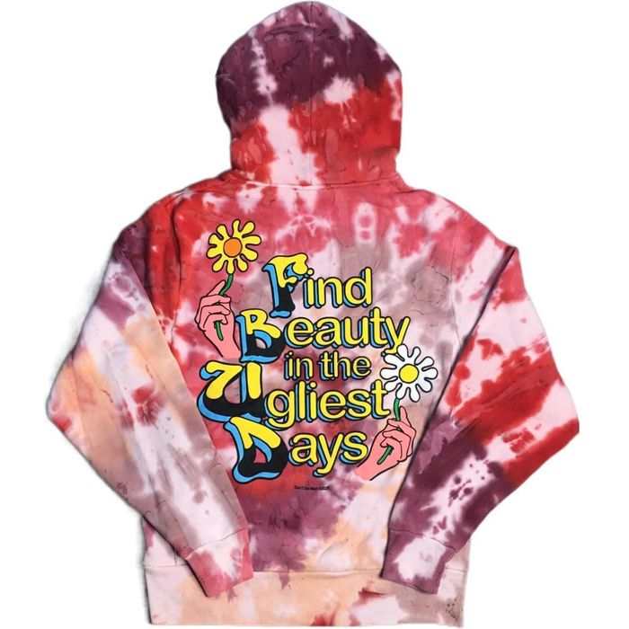 Dont Be Mad Find Beauty in the Ugliest Days Tye Dye Hoodie Grailed