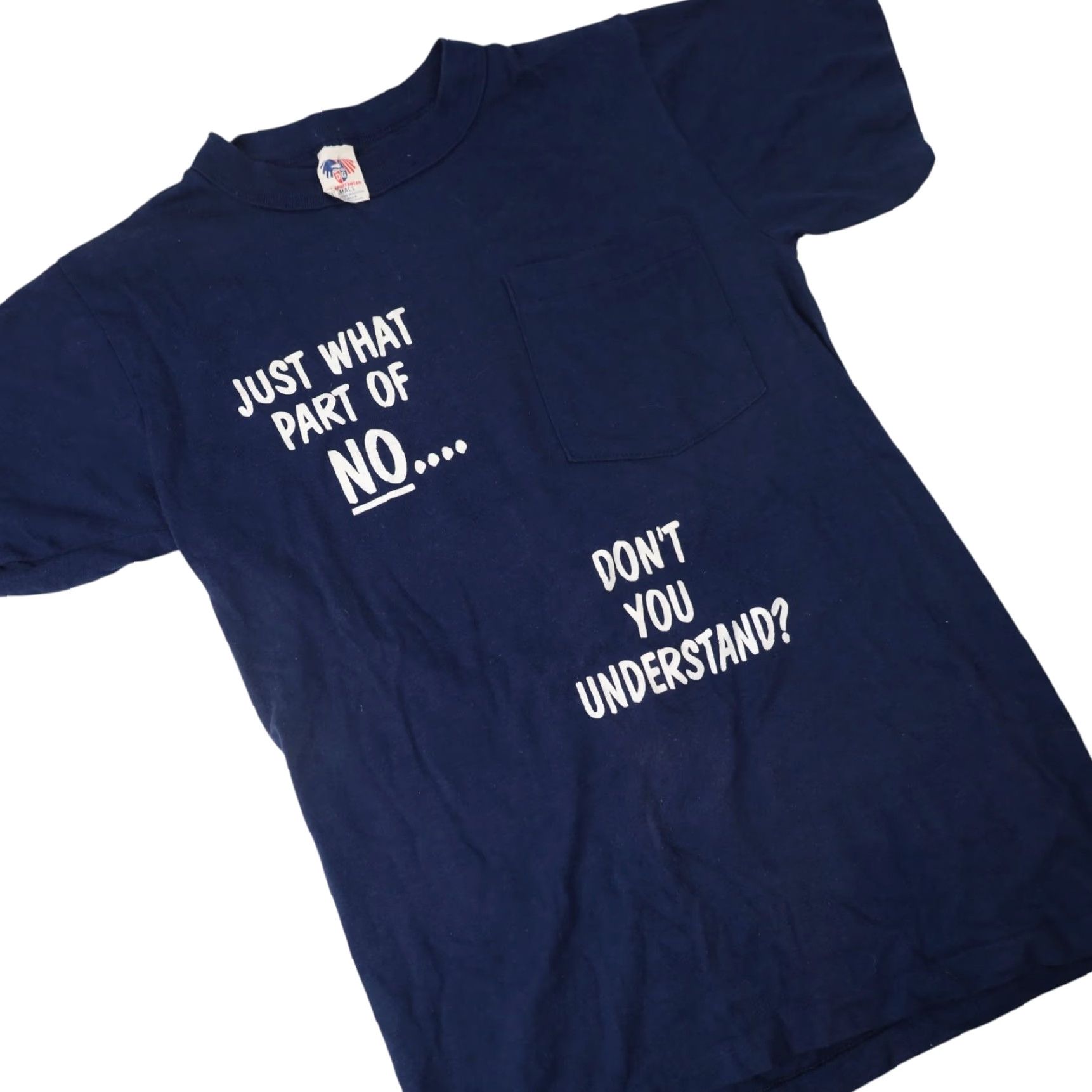 Vintage VINTAGE What Part of NO Dont you Understand Slogan T Shirt Blue Small Mens Size US S / EU 44-46 / 1 - 3 Thumbnail