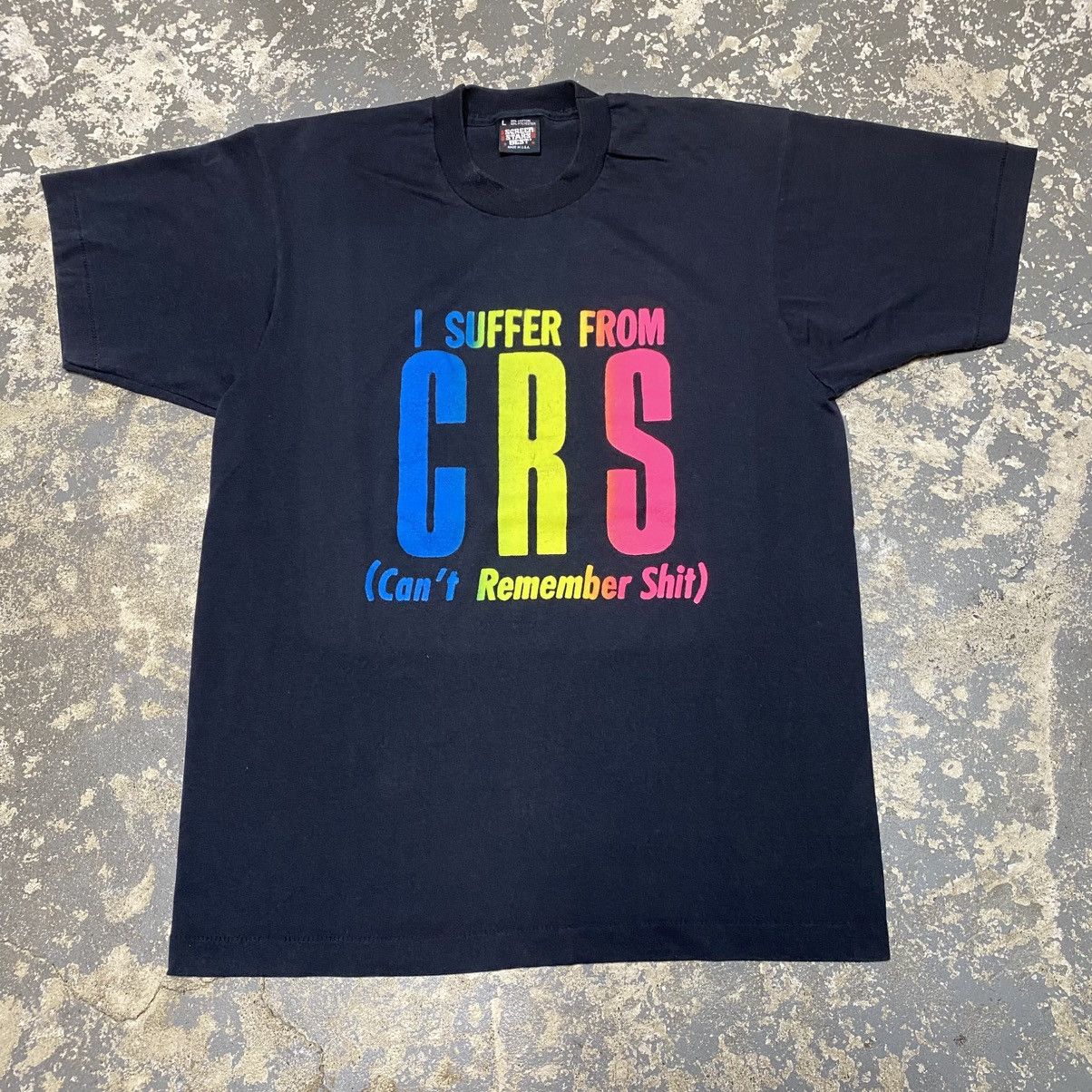 Japanese Brand × Vintage Vintage I Suffer From CRS Can’t Remember Shit Funny Tshirt Size US L / EU 52-54 / 3 - 9 Thumbnail