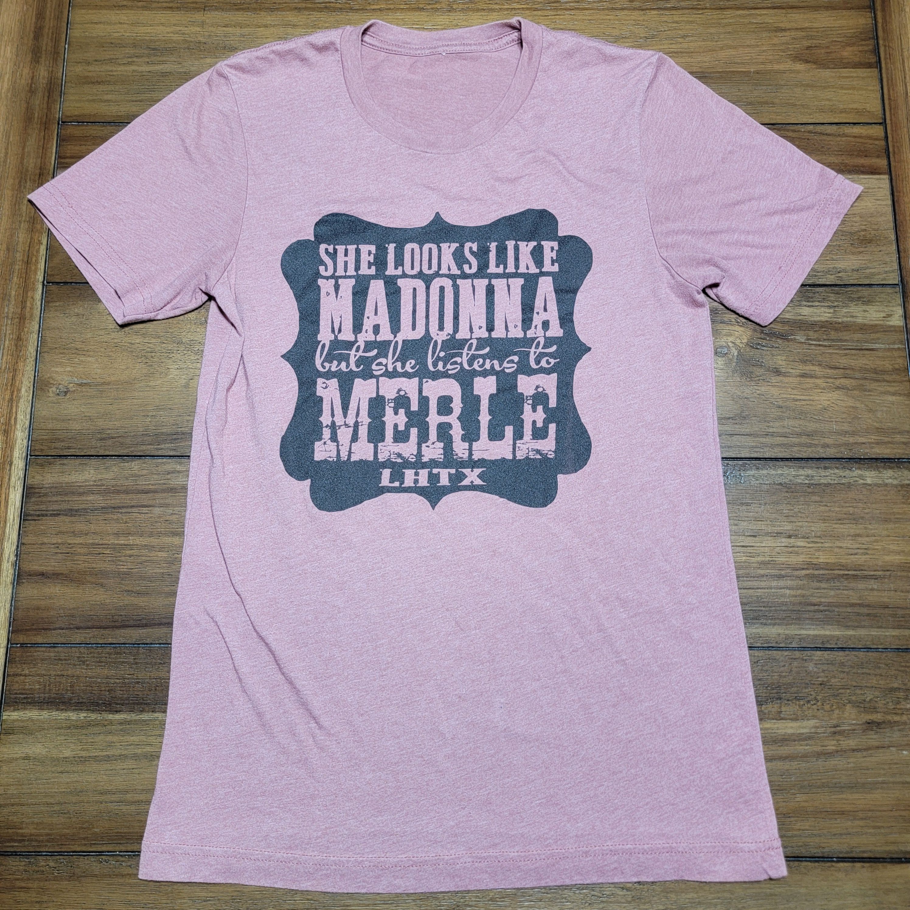 Other SS Ladies Tee "..Looks Like Madonna..Listens To Merle" Size S / US 4 / IT 40 - 1 Thumbnail
