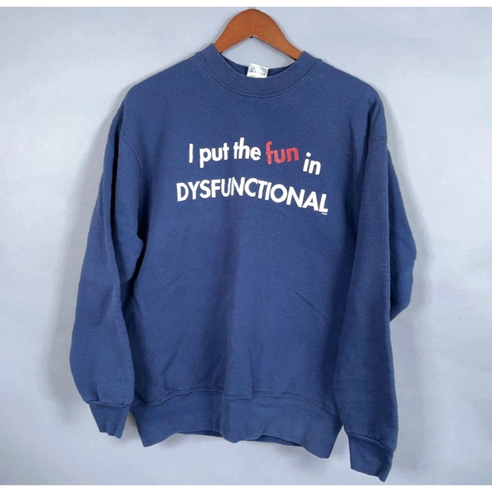 Fruit Of The Loom VTG Fruit of the Loom Sweatshirt I Put the Fun in Dysfunction Adult Large Blue 50/50 USA Tag Size US L / EU 52-54 / 3 - 2 Thumbnail