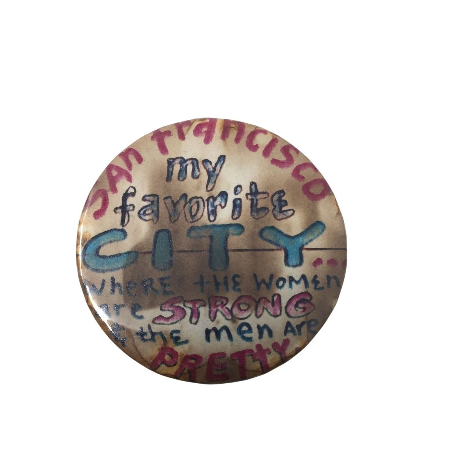 Other San Francisco My Favorite City Funny Souvenir Button Pin Size ONE SIZE - 1 Thumbnail