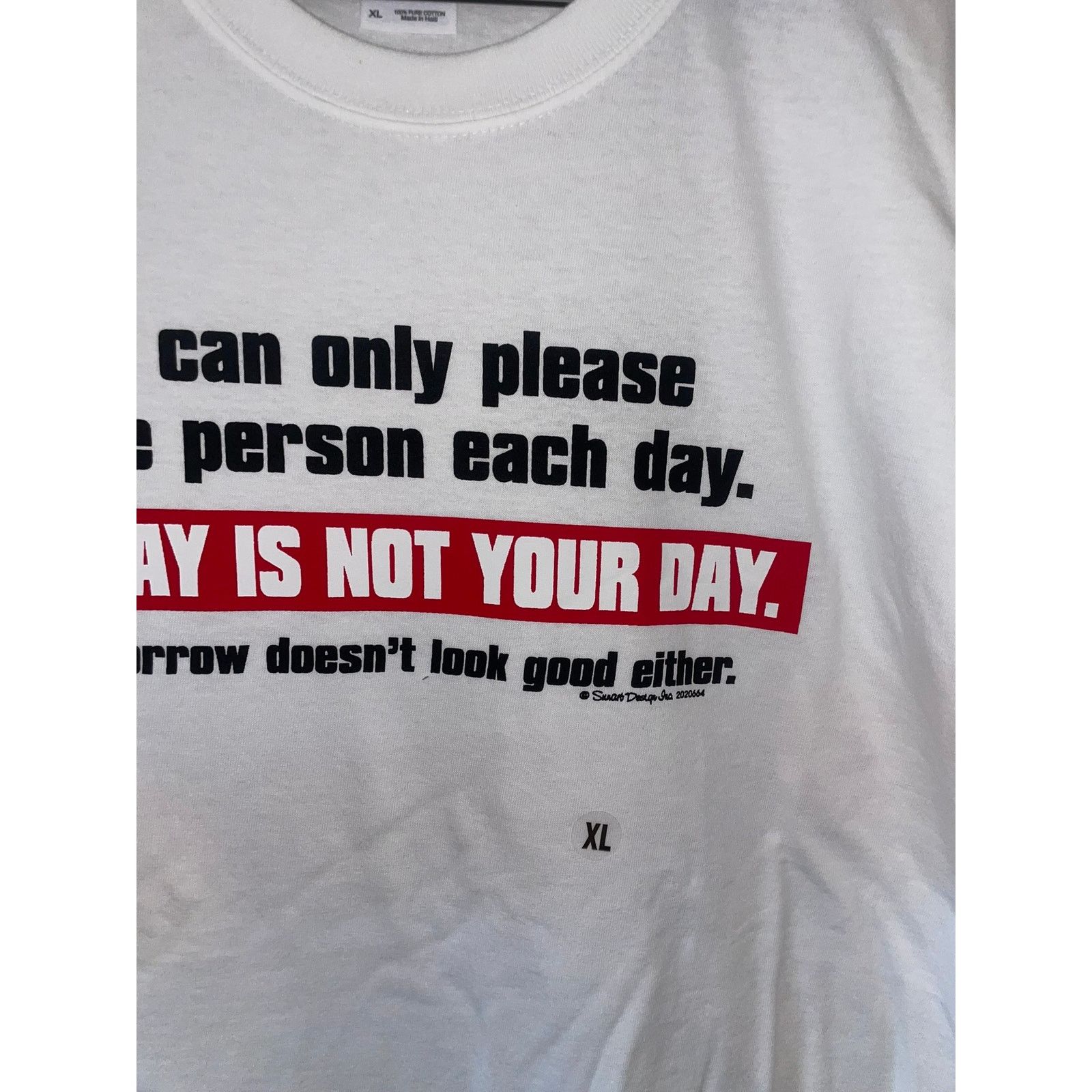 Gildan Y2K Can Only Please 1 Person Each Day Today Joke Shirt XL Size US XL / EU 56 / 4 - 3 Thumbnail
