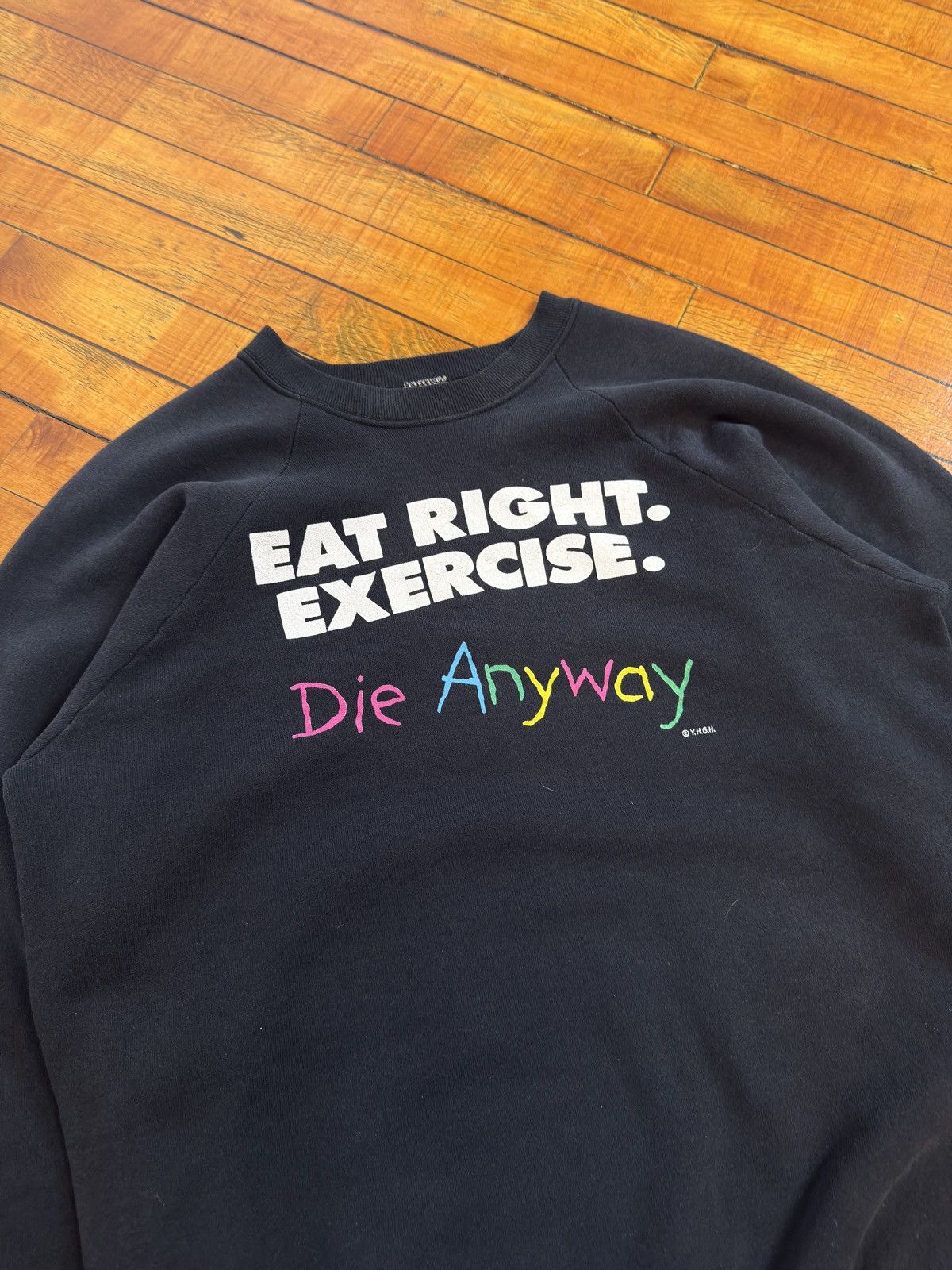 Vintage ‘Eat Right, Exercise, Die Anyway’ Crewneck Size US XL / EU 56 / 4 - 2 Thumbnail