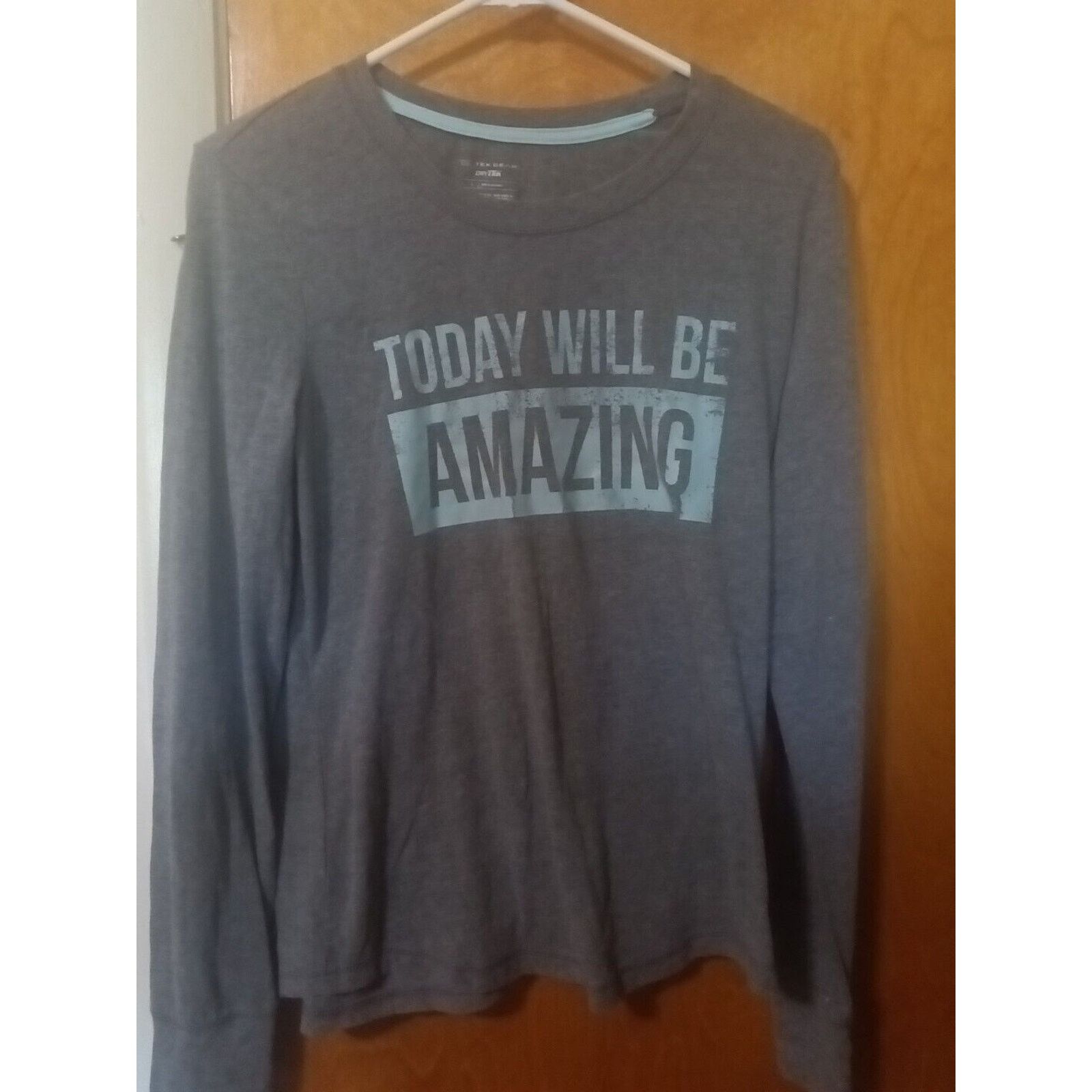 Tek Gear Tex Gear Dry Tek Grey Size Large Say Today Will Be Amazing Size L / US 10 / IT 46 - 1 Thumbnail