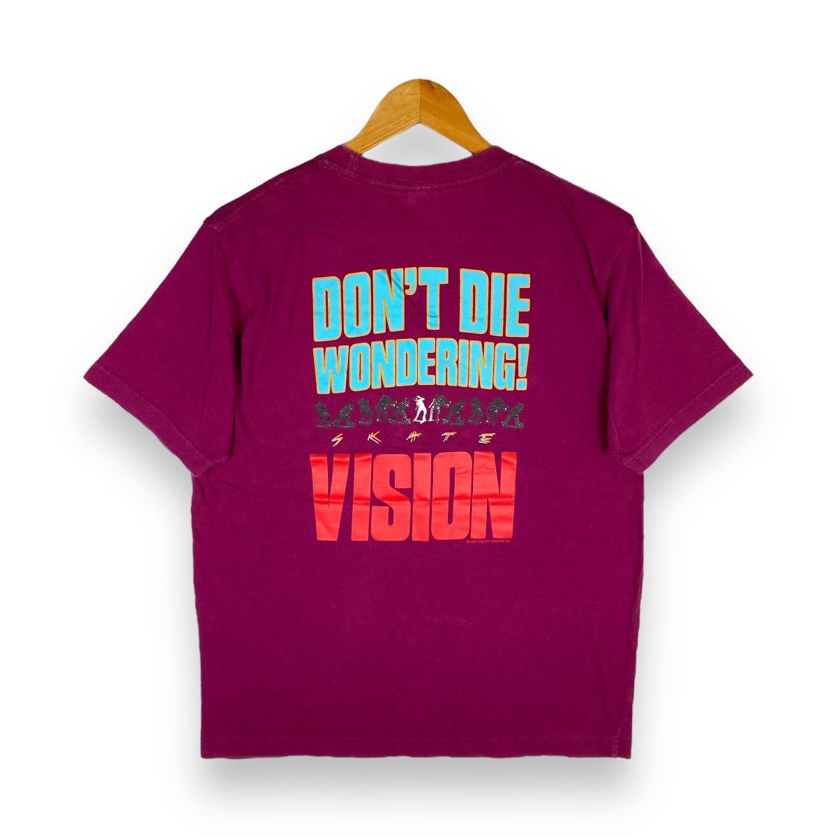 Vintage 1988 VISION STREET WEAR Don't Die Wondering Tee