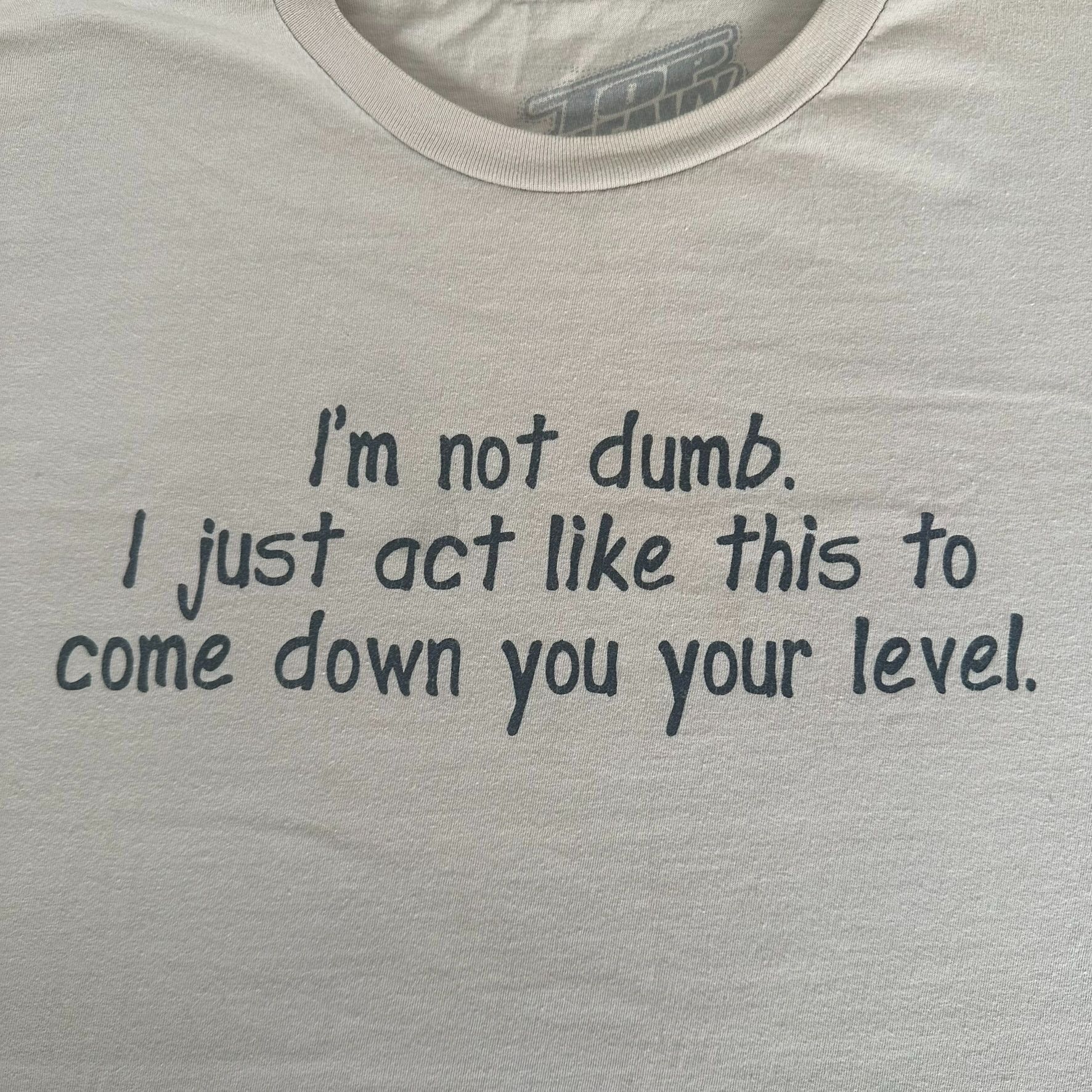 Vintage Not Dumb Funny Quote Slogan T-Shirt Offensive Humor Y2K Skat Size US L / EU 52-54 / 3 - 2 Thumbnail