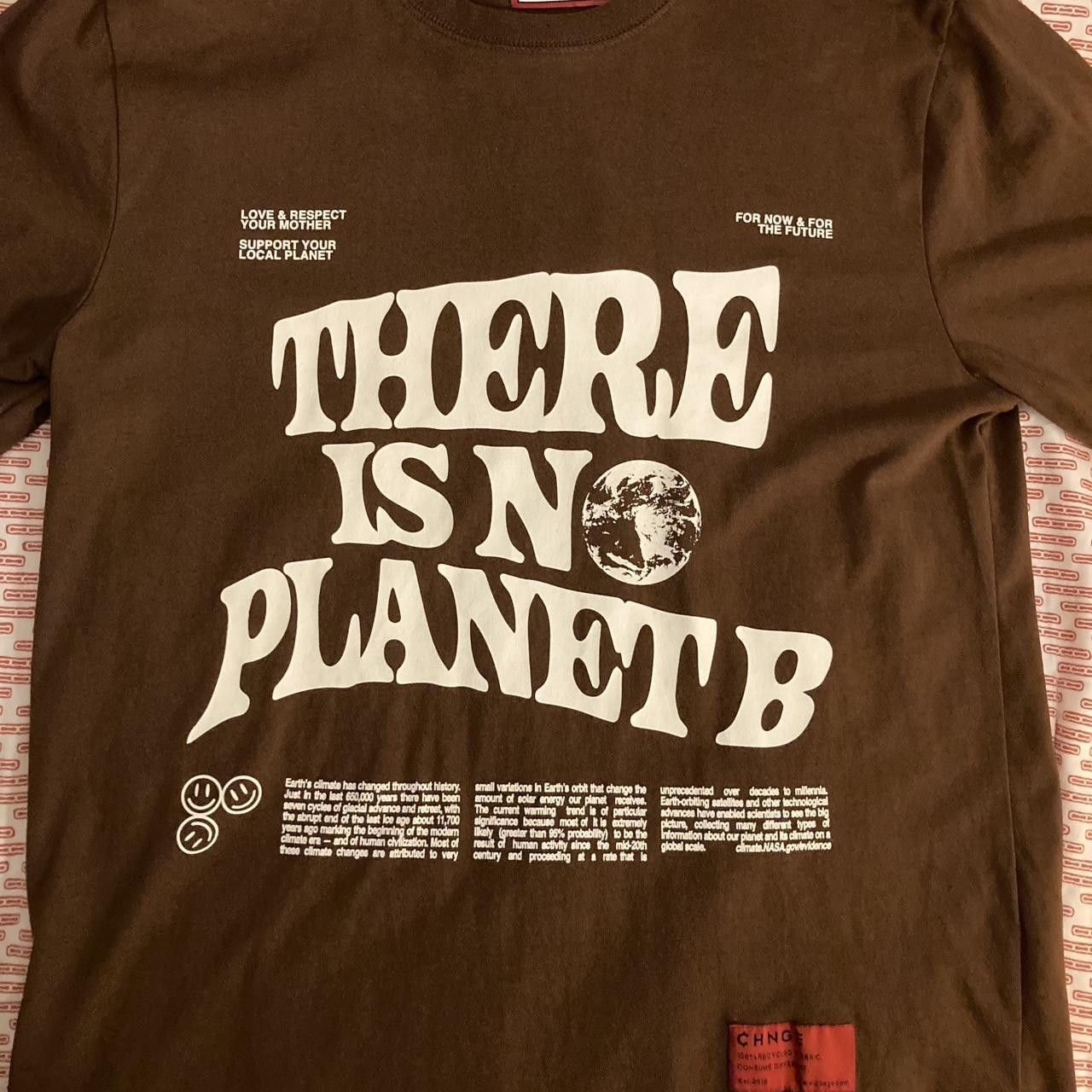 CHNGE CHNGE Brown Tee - There Is No Planet B Size US M / EU 48-50 / 2 - 2 Thumbnail