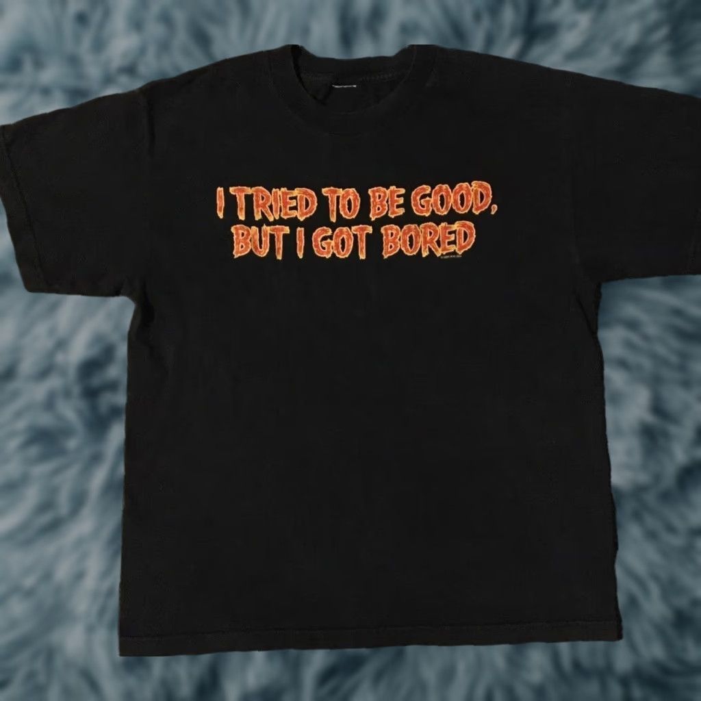 Vintage VINTAGE I Tried To Be Good But Got Bored Faded Shirt S Funny Saying Joke Grunge Y2K Size US S / EU 44-46 / 1 - 1 Thumbnail