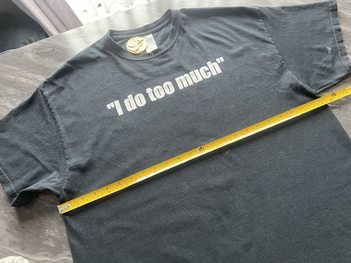 Other × Vintage I Do Too Much ! Because I Care ! JJP Size US XL / EU 56 / 4 - 10 Thumbnail