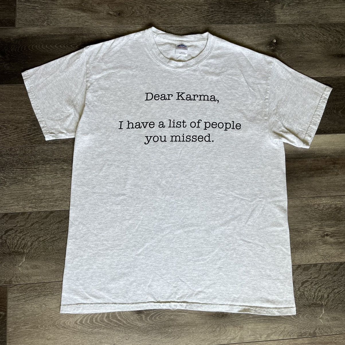 Vintage Vintage 2000s Dear Karma I Have a List of People Parody Tee Size US L / EU 52-54 / 3 - 4 Thumbnail