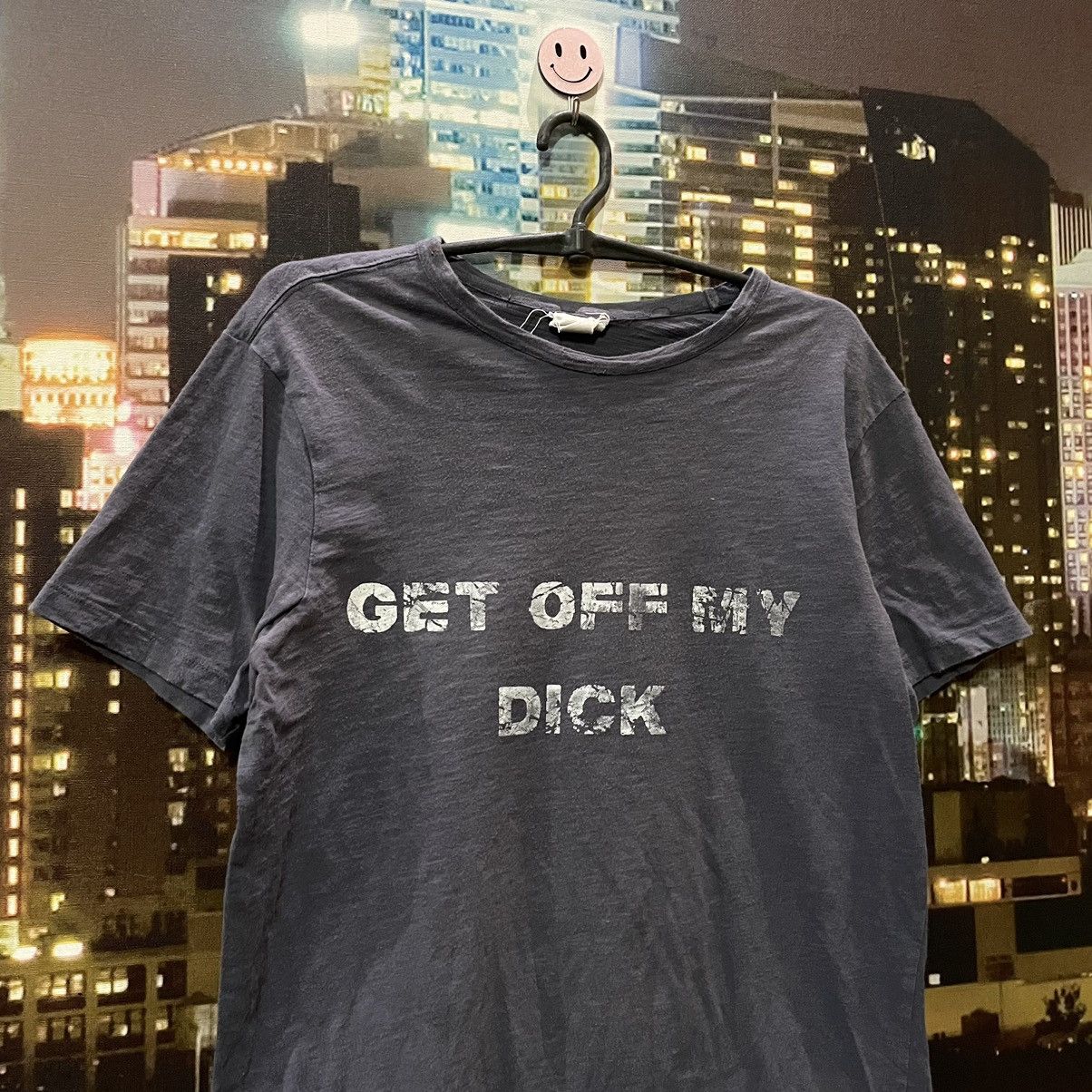 Vintage VINTAGE TEE SKATER GET OFF MY DICK PENIS FUNNY PORNO XXX Size US M / EU 48-50 / 2 - 3 Thumbnail