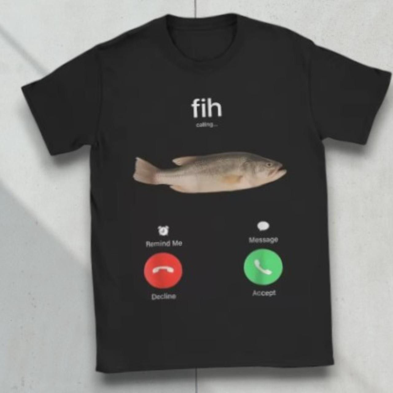 Other Fih meme shirt Size US M / EU 48-50 / 2 - 1 Preview