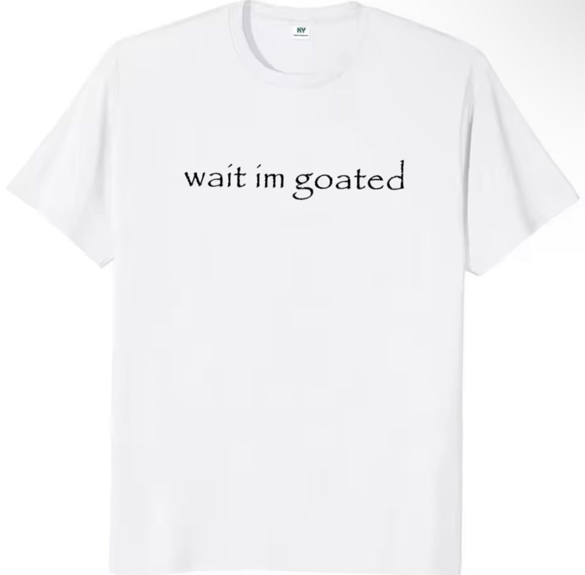 Funny Meme Wait I’m Goated Cotton White T-Shirt