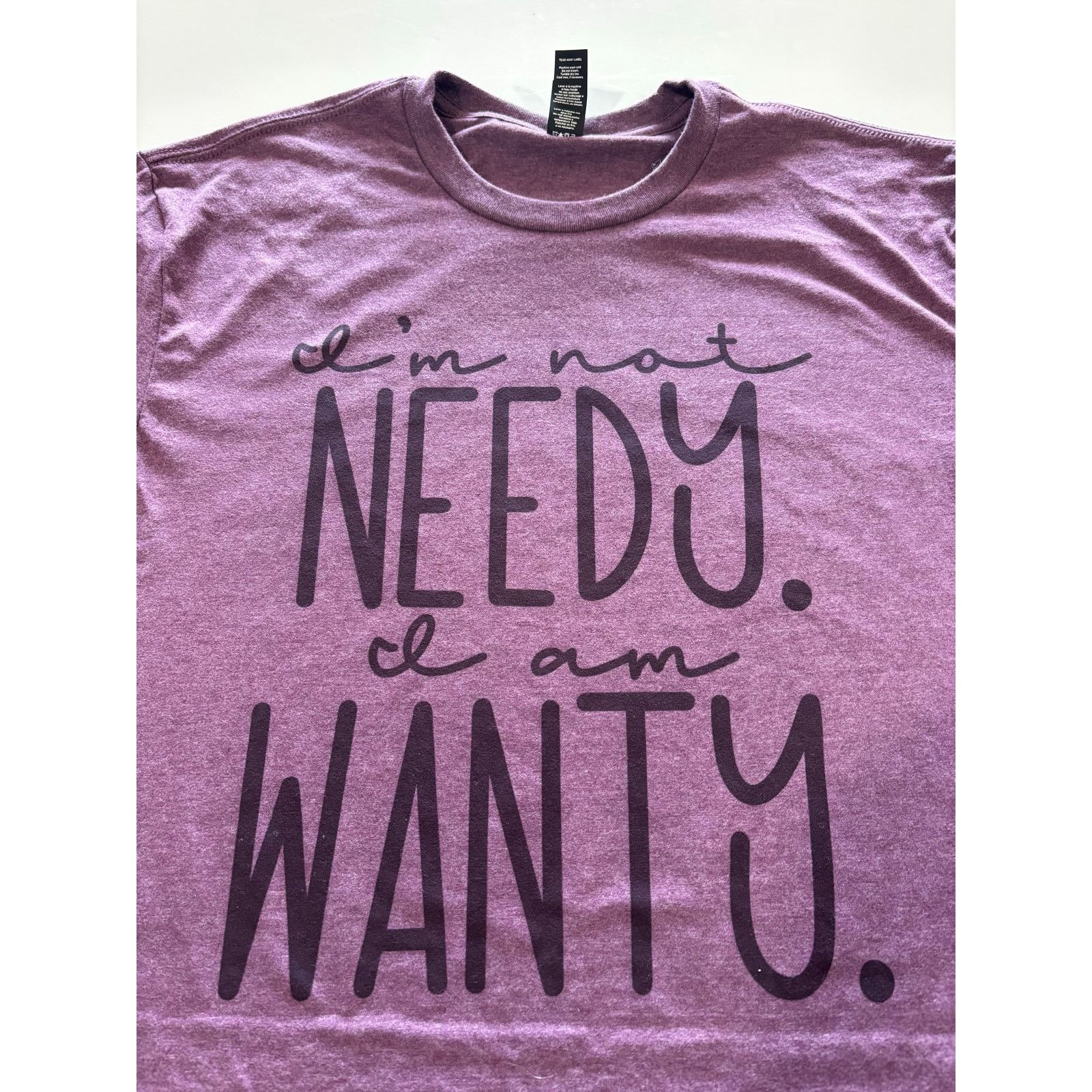 Other I’m Not Needy I’m Wanty T-Shirt Size L / US 10 / IT 46 - 1 Thumbnail