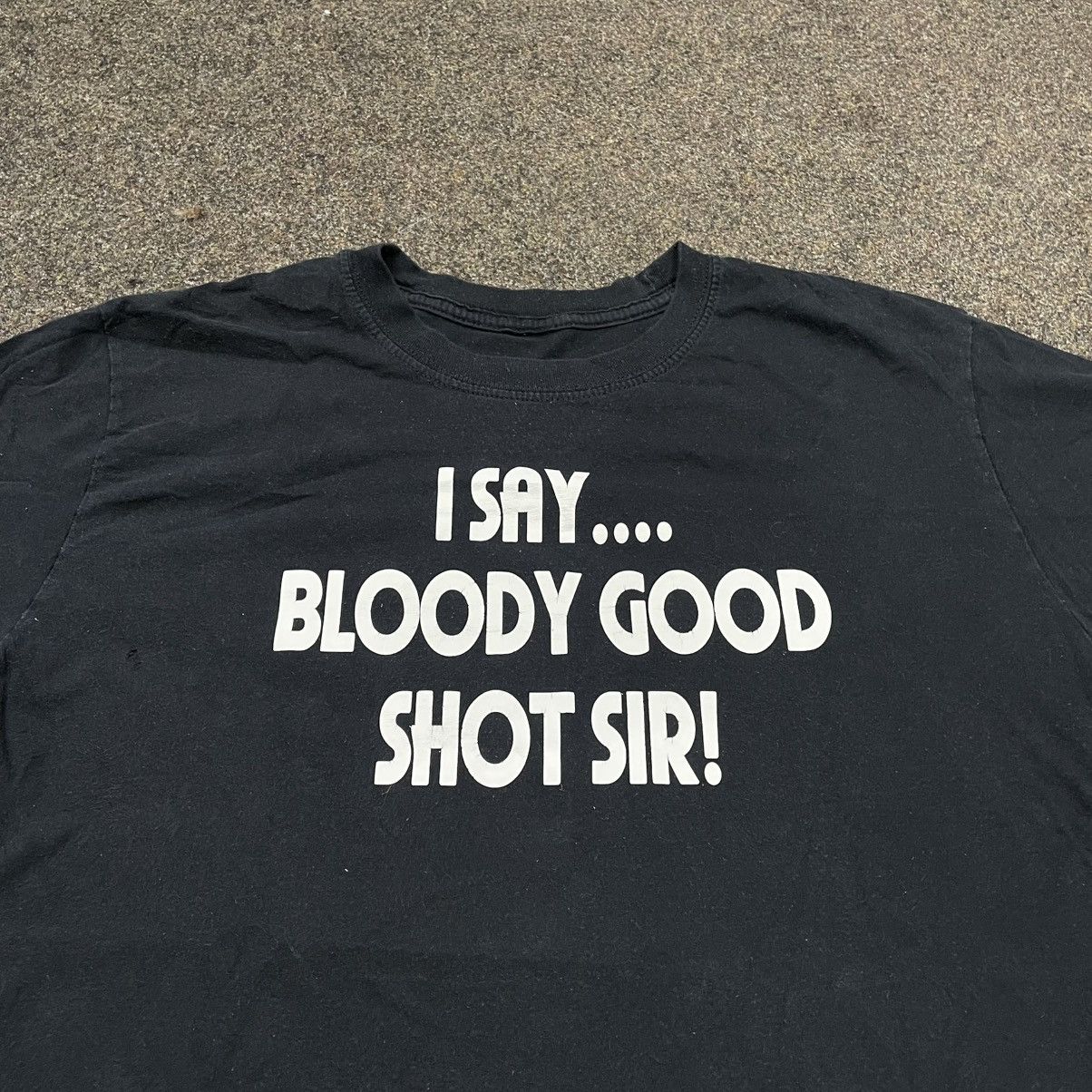Gildan Vintage Y2K ADULT “ I SAY BLOODY GOOD SHOT SIR“ FUNNY BuyTee Size US M / EU 48-50 / 2 - 3 Thumbnail