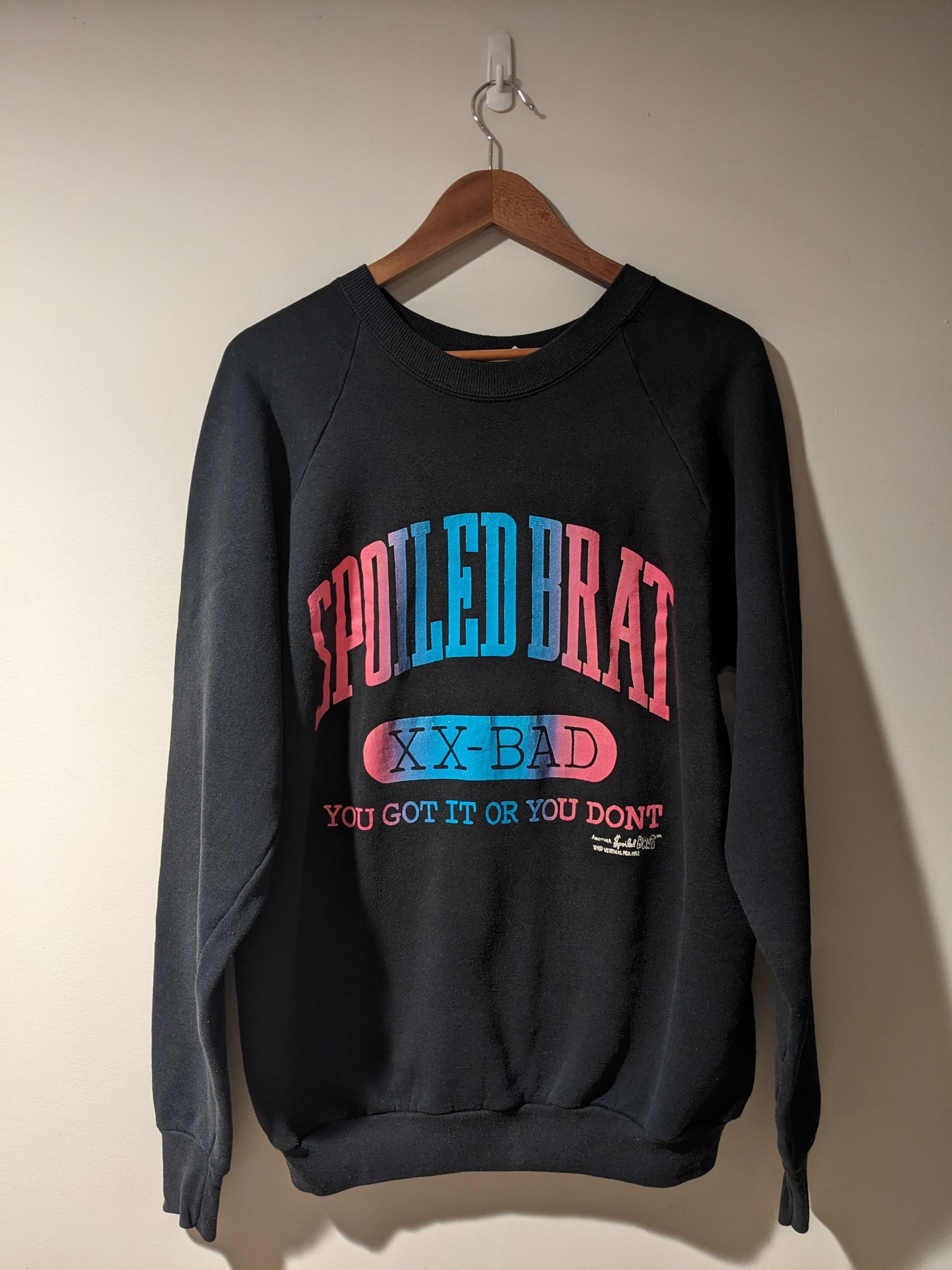 Other Vintage 1992 Spoiled Brat You Got it or you Sweatshirt Size US XL / EU 56 / 4 - 1 Thumbnail