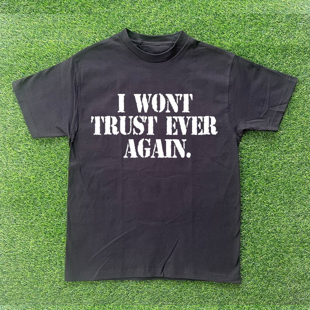 Other I WON'T TRUST EVER AGAIN TSHIRT Size US M / EU 48-50 / 2 - 1 Preview