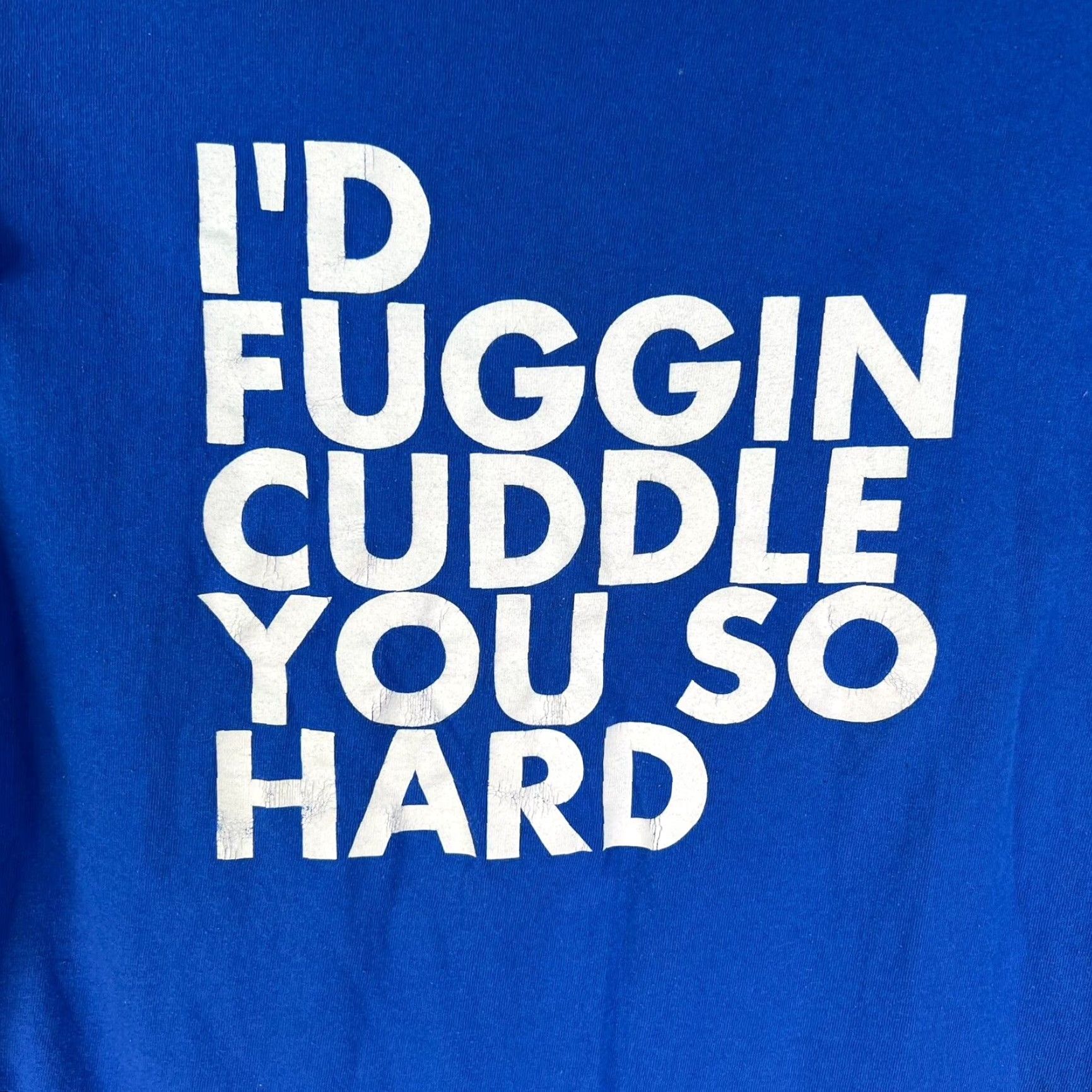 Delta VINTAGE I'D FUGGIN CUDDLE YOU SO HARD T Shirt Adult XL Blue Delta Graphic Print Men Size US XL / EU 56 / 4 - 2 Thumbnail