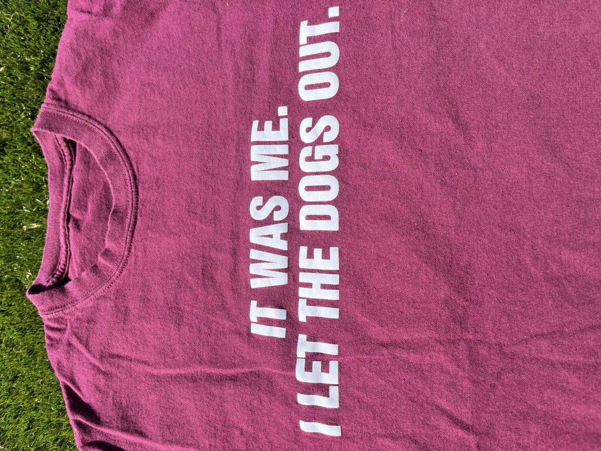 Other It Was Me. I Let The Dogs Out. Size US M / EU 48-50 / 2 - 3 Thumbnail